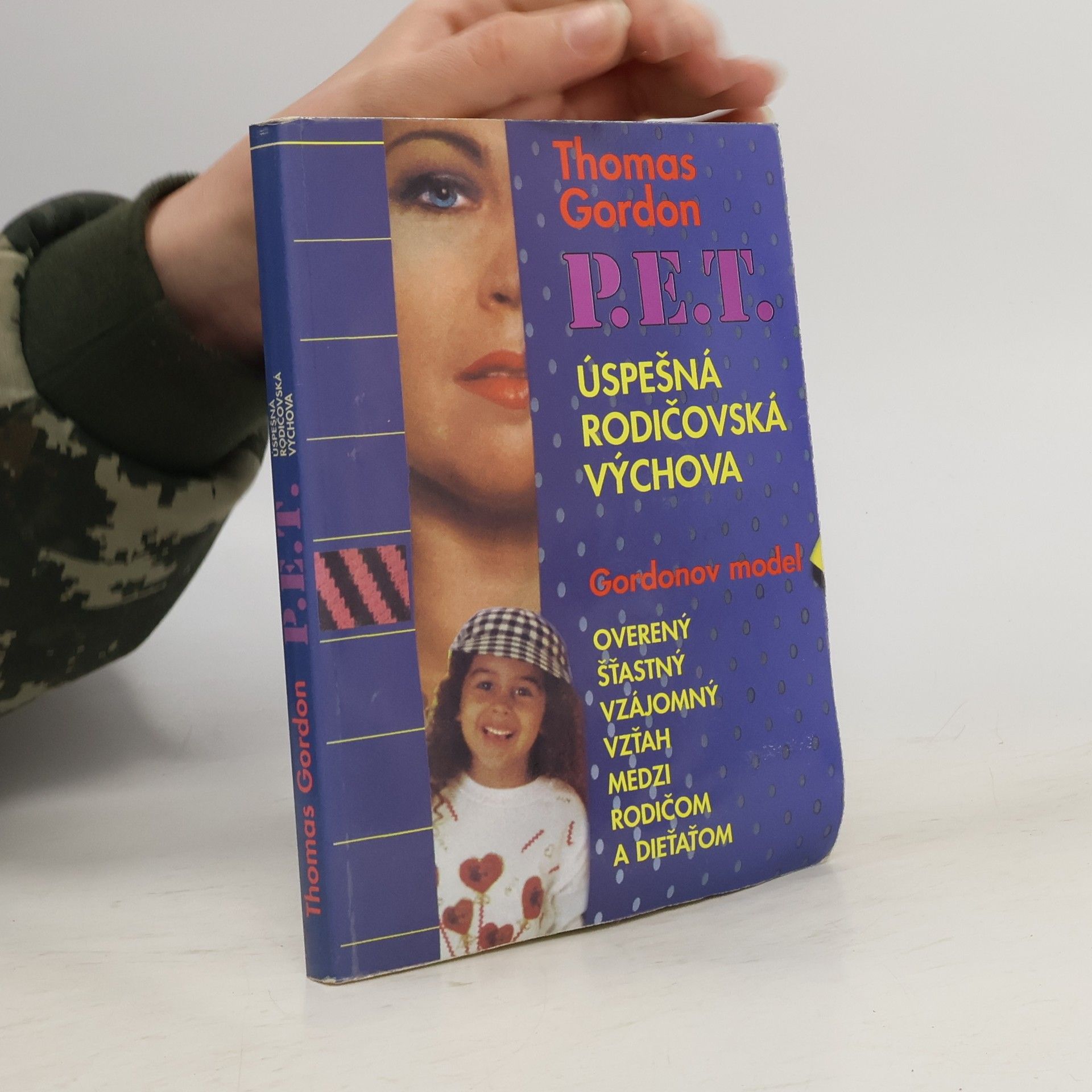 Gordon Thomas P.E.T. Úspešná rodičovská výchova