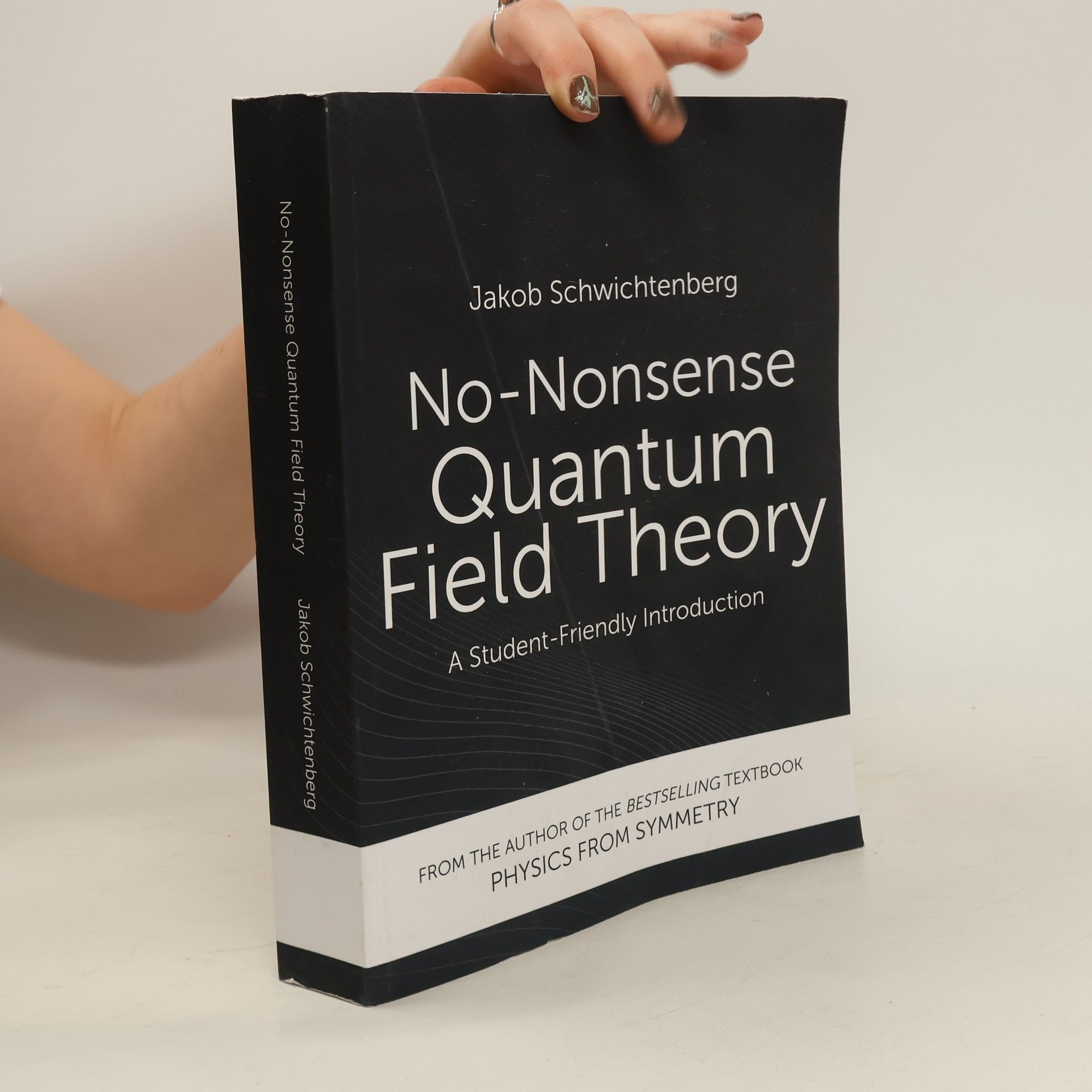 Jakob Schwichtenberg No-Nonsense Quantum Field Theory