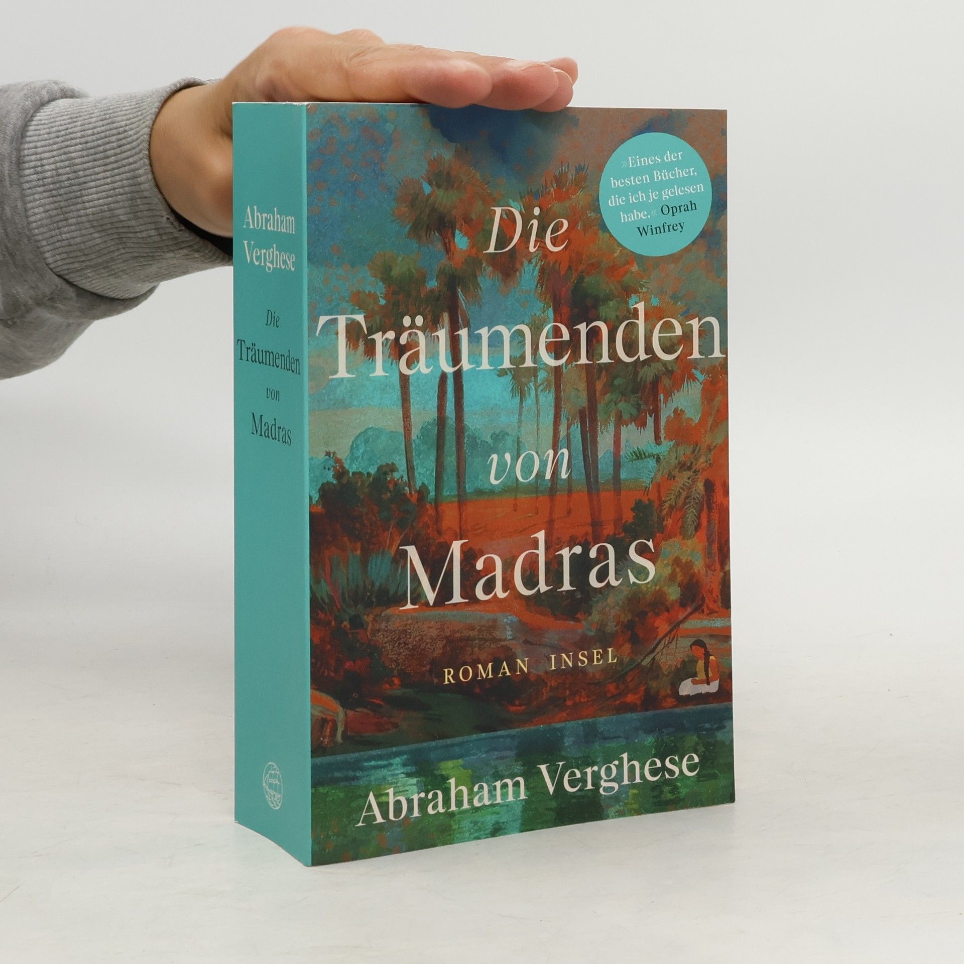 A. Abraham Verghese Die Träumenden von Madras