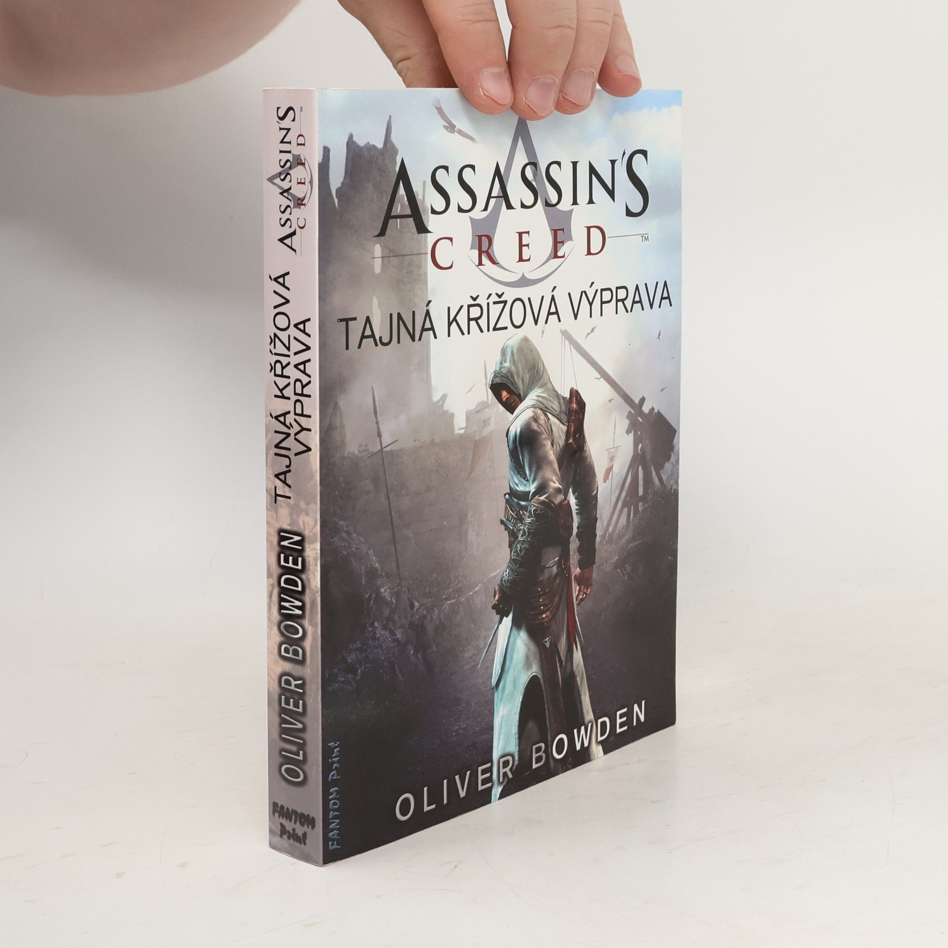Oliver Bowden Assassin's creed. Tajná křížová výprava
