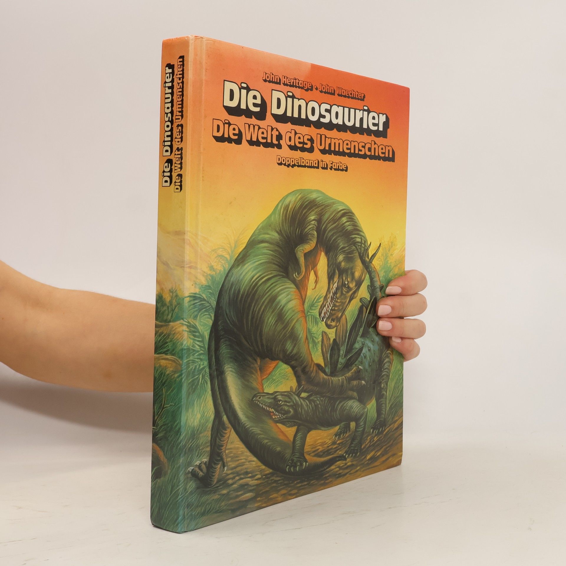 John Waechter Die Dinosaurier. Die Welt des Urmenschen