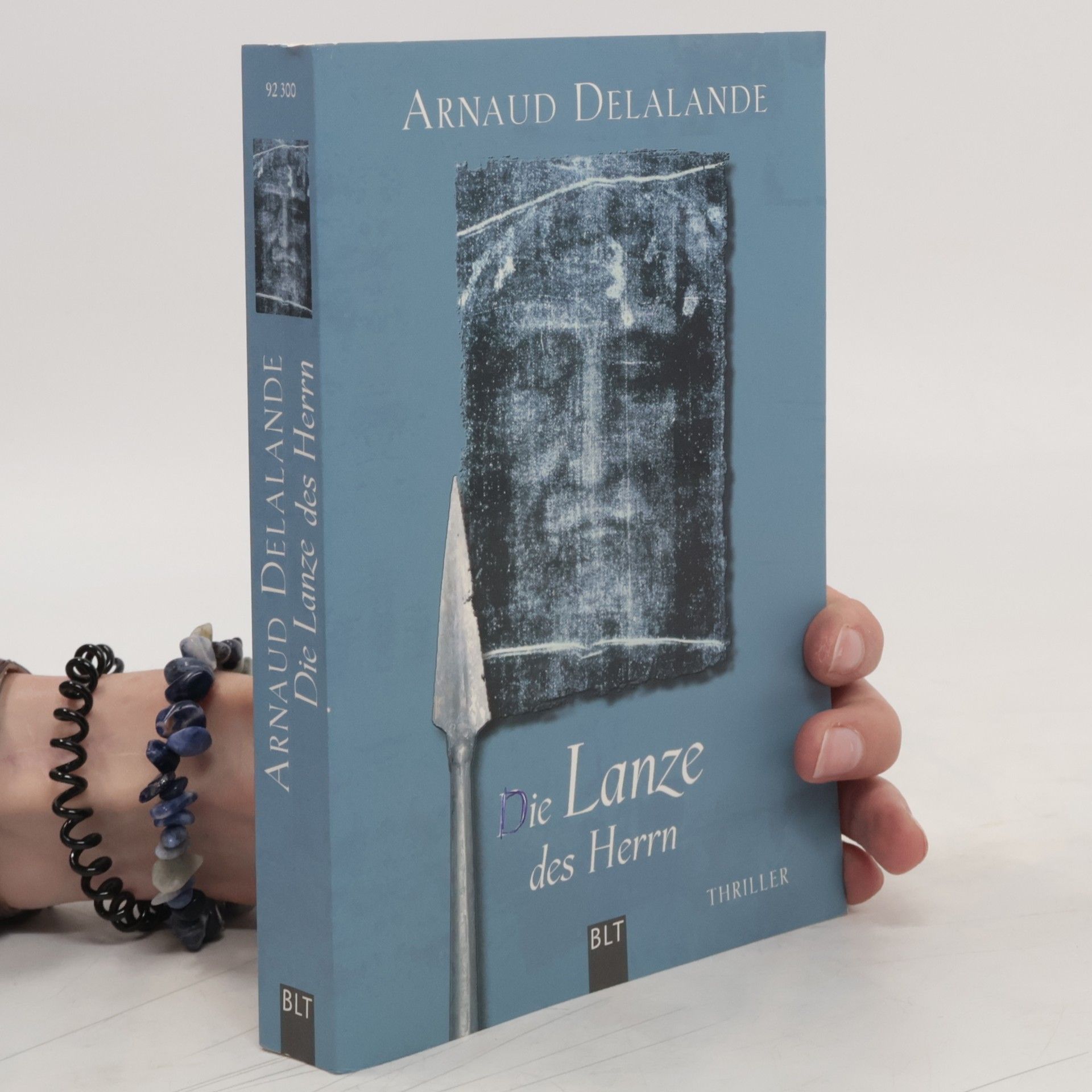 Arnaud Delalande Die Lanze des Herrn