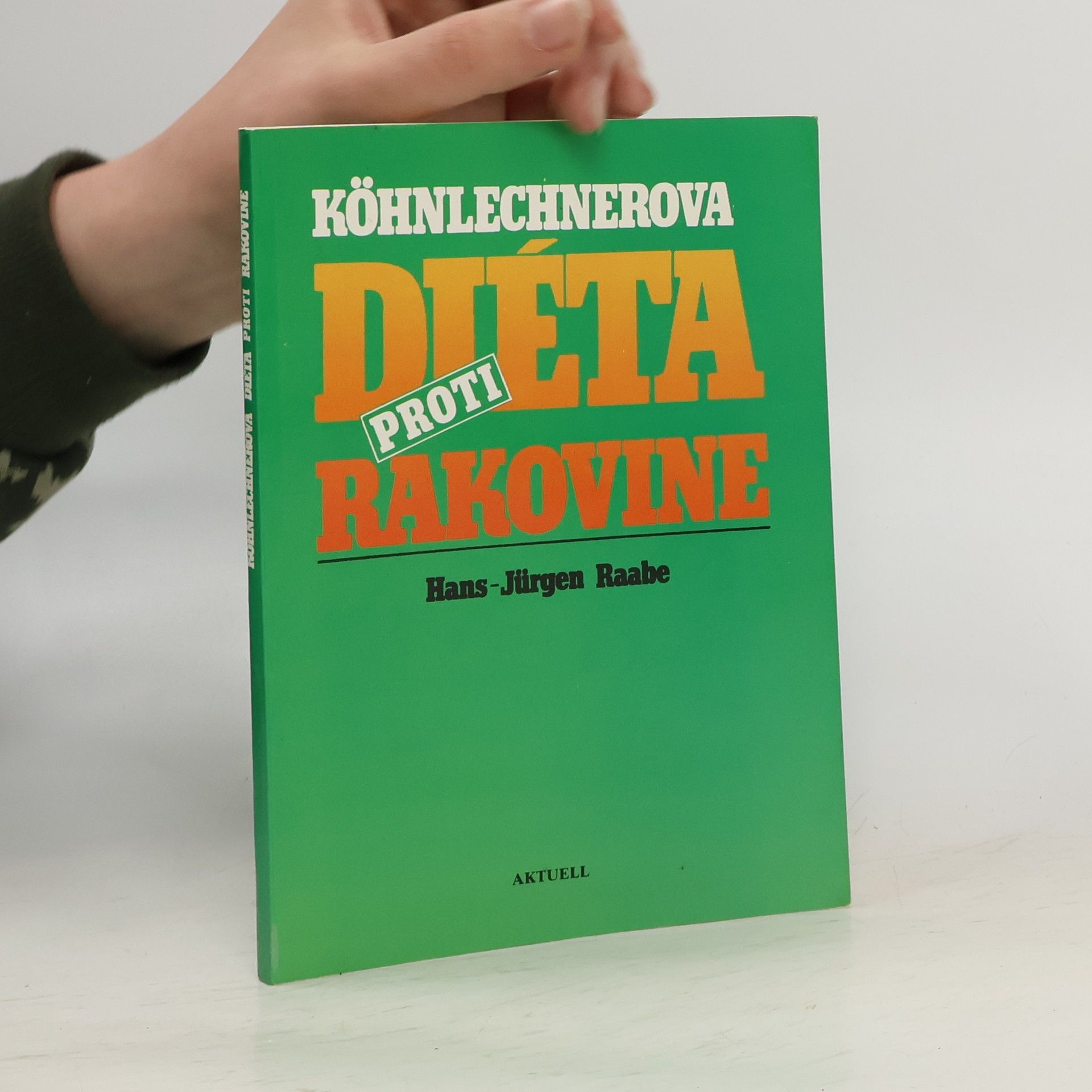 Hans Jürgen Raabe Köhnlechnerova diéta proti rakovine