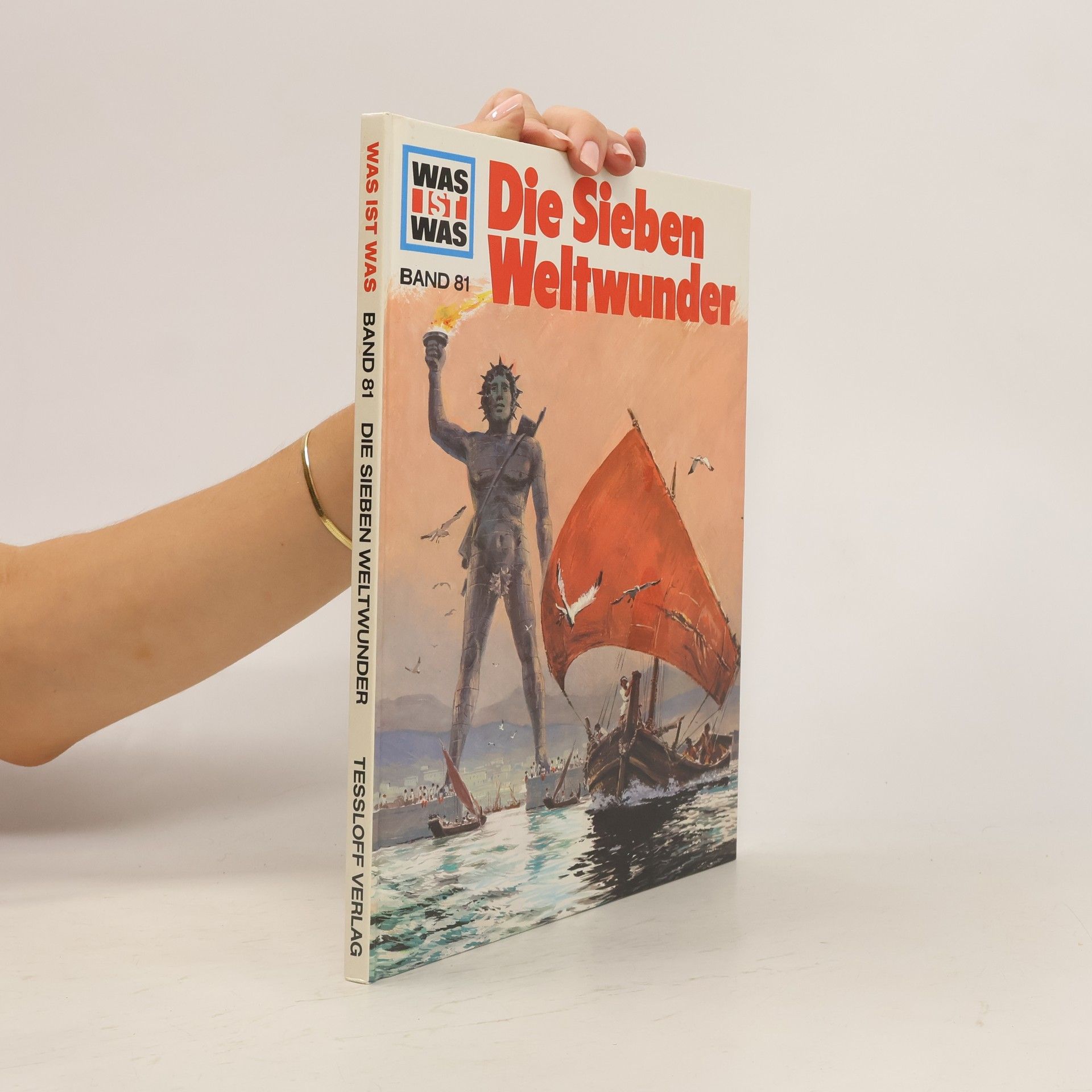 Hans Reichardt Was ist Was 81. Die Sieben Weltwunder