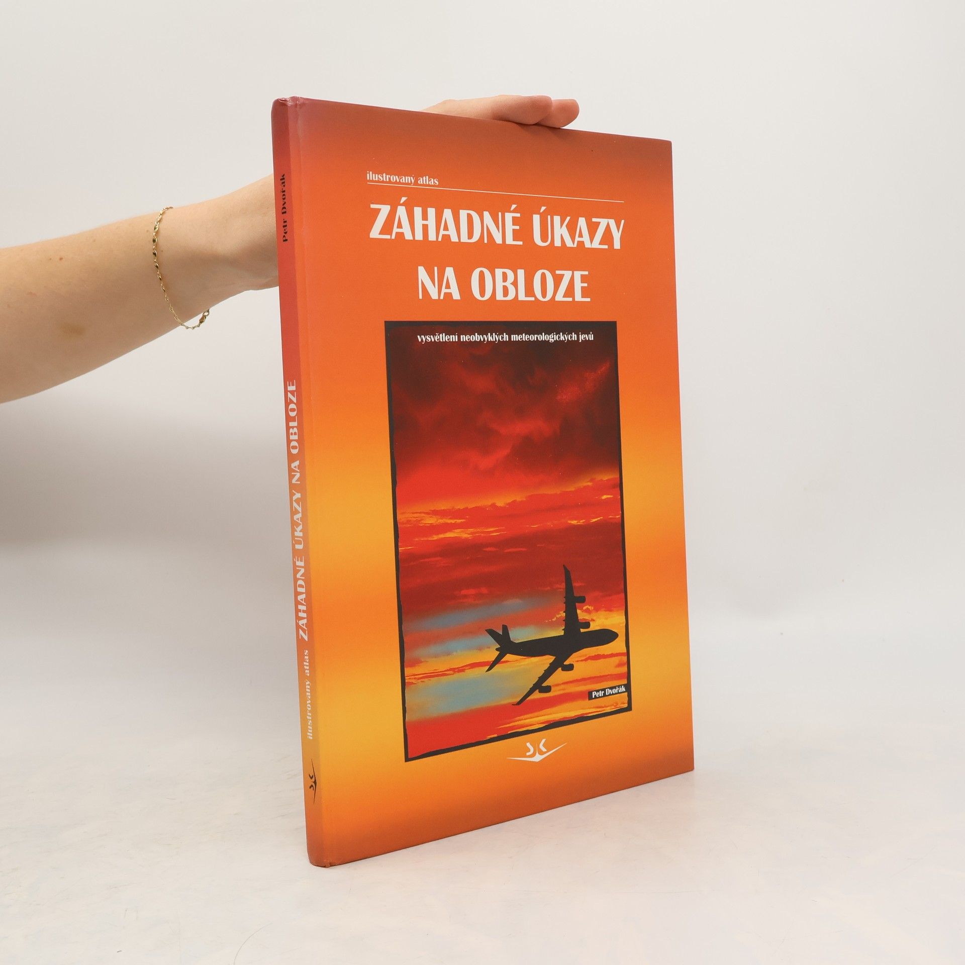 Petr Dvořák Záhadné úkazy na obloze