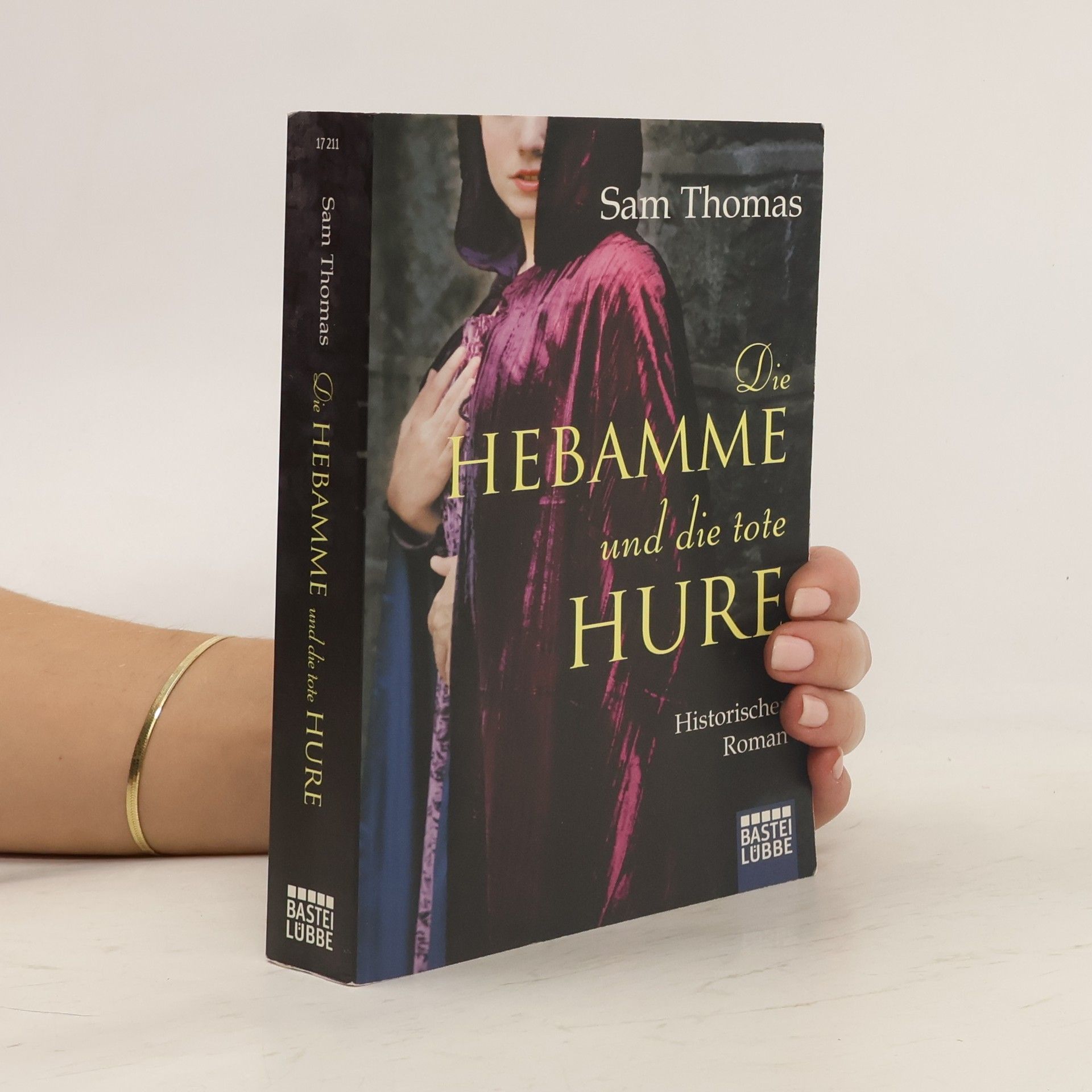 Sam Thomas Die Hebamme und die tote Hure