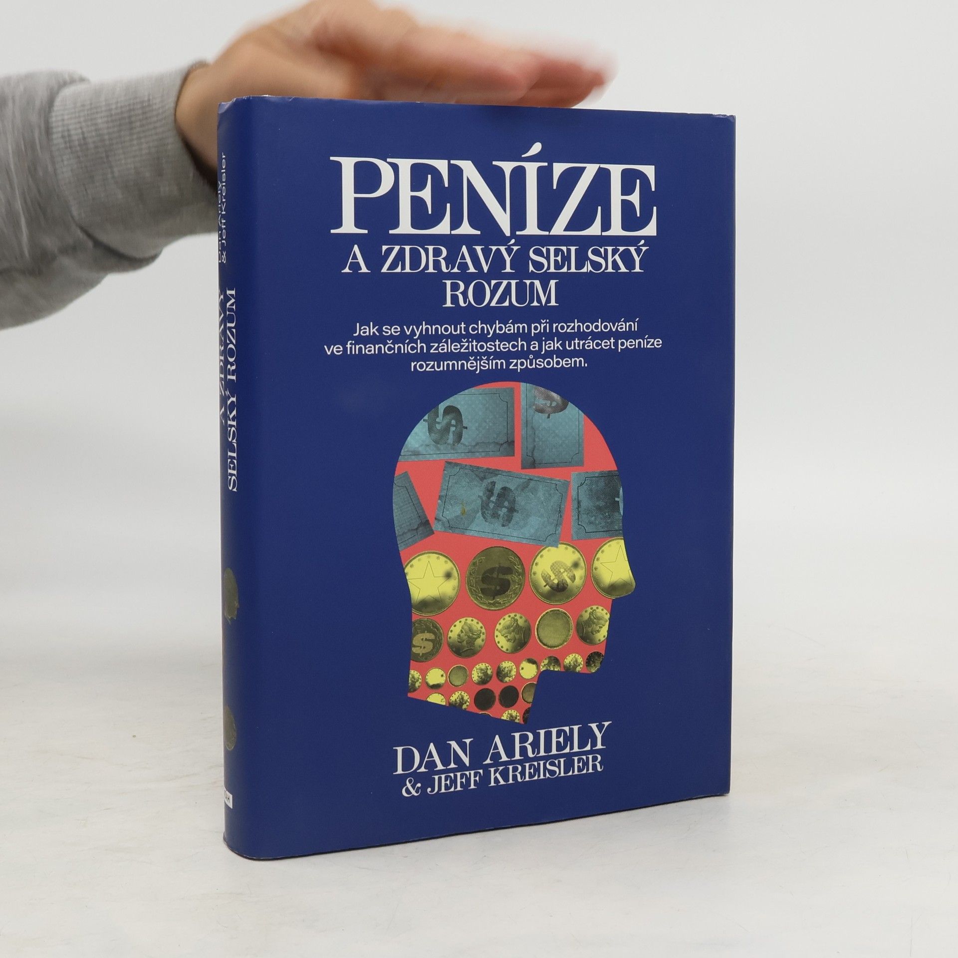 Dan Ariely Peníze a zdravý selský rozum