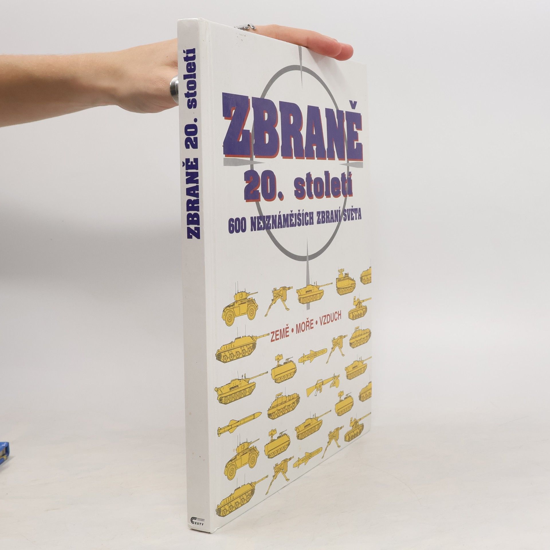 Petr Hanák Zbraně 20. století : 600 nejznámějších zbraní světa