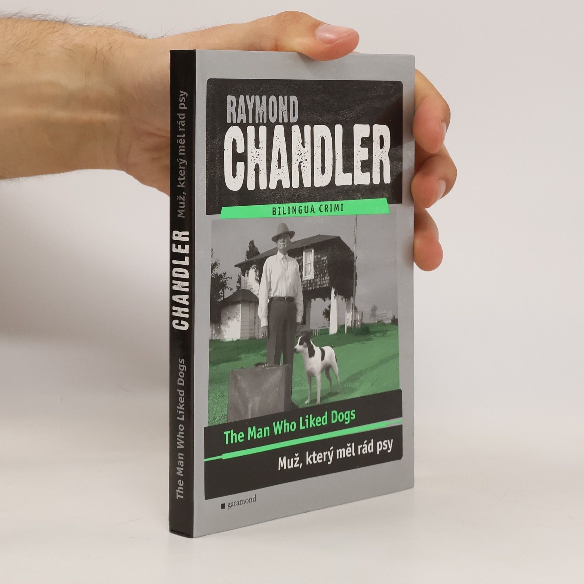 Raymond Chandler Muž, který měl rád psy / The Man Who Liked Dogs