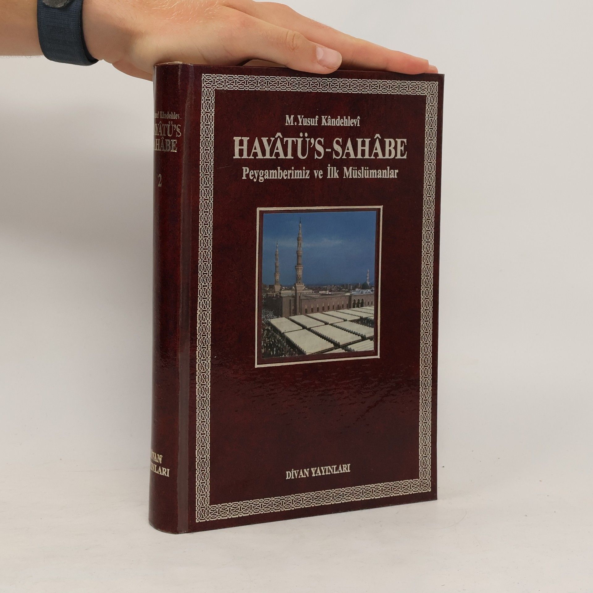 Muhammed Yusuf Kandehlevi Hayâtü's-Sahâbe 2