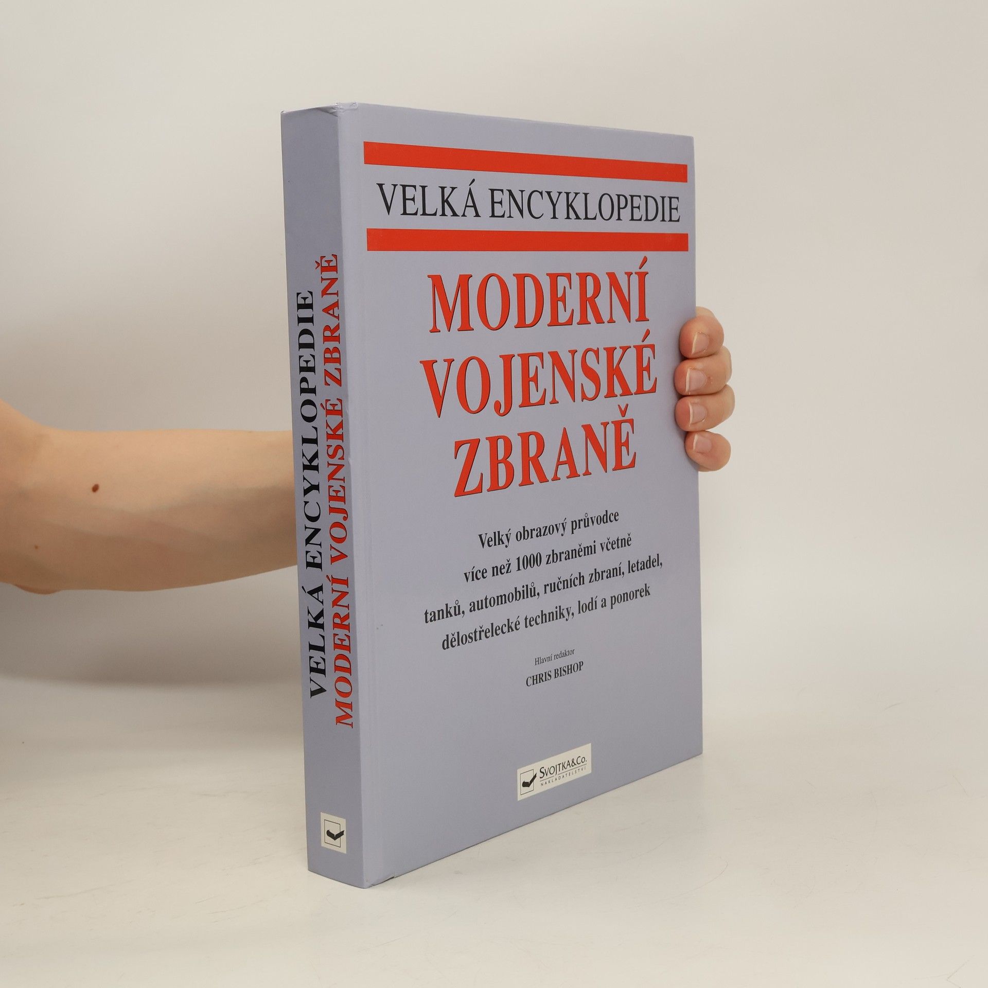 Chris Bishop Moderní vojenské zbraně : velká encyklopedie