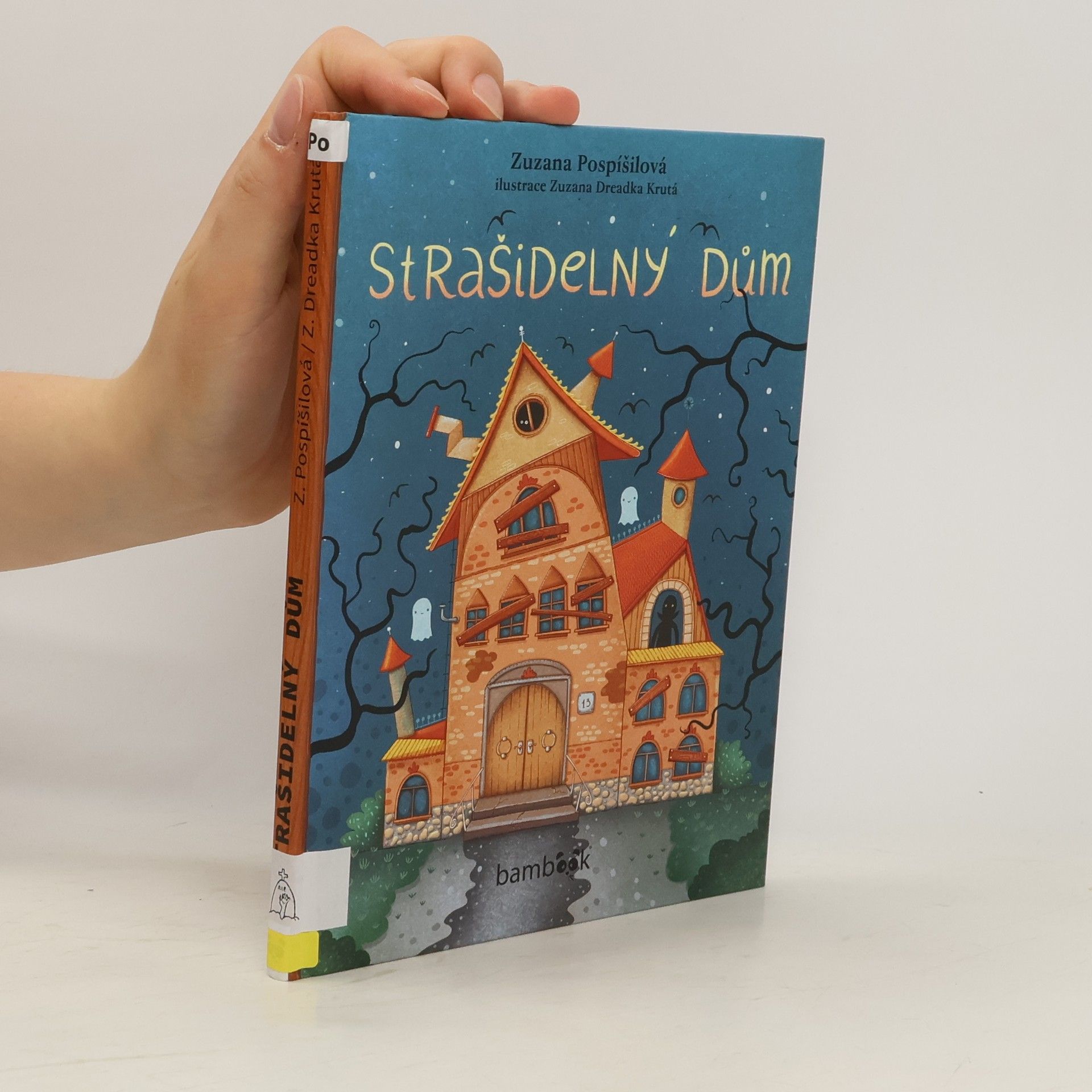 Zuzana Pospíšilová Strašidelný dům