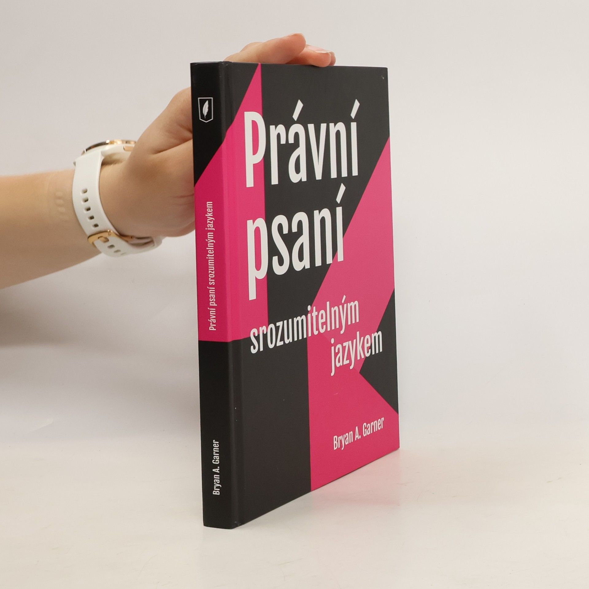 Bryan A. Garner Právní psaní srozumitelným jazykem