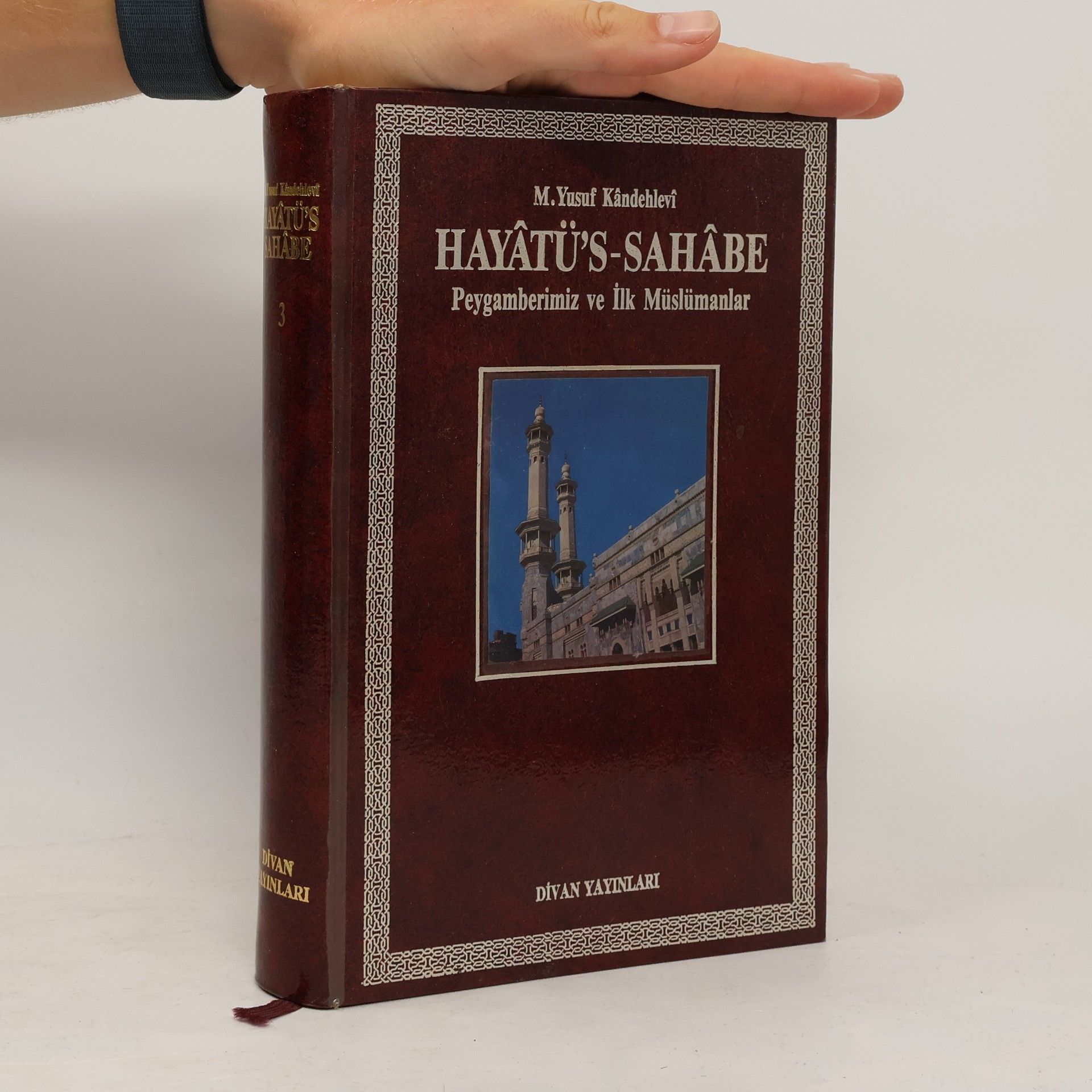 Muhammed Yusuf Kandehlevi Hayâtü's-Sahâbe 3