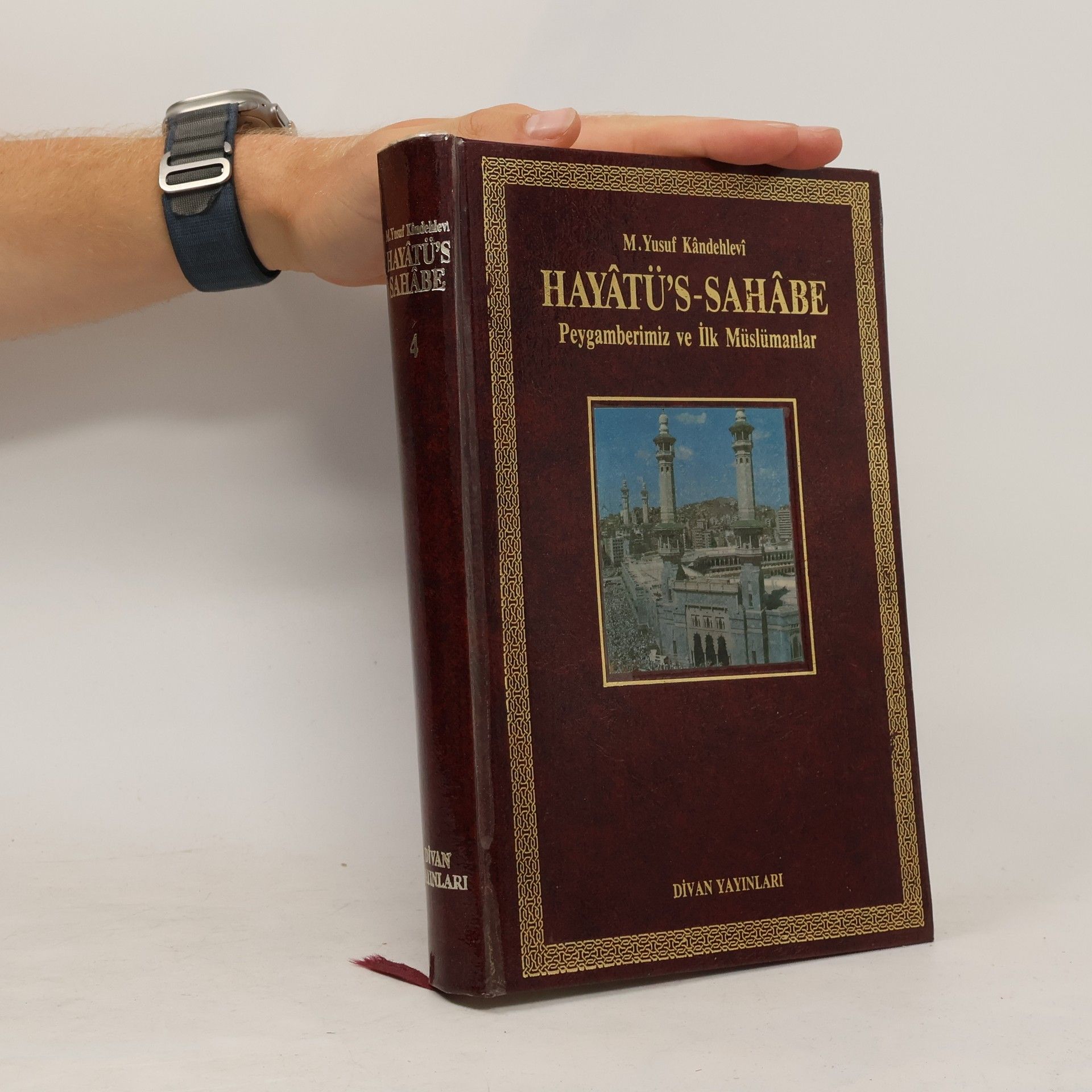 Muhammed Yusuf Kandehlevi Hayâtü's-Sahâbe 4