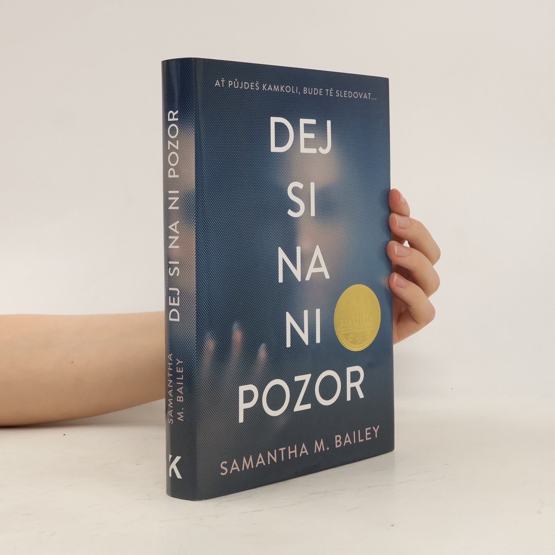 Samantha M. Bailey Dej si na ni pozor
