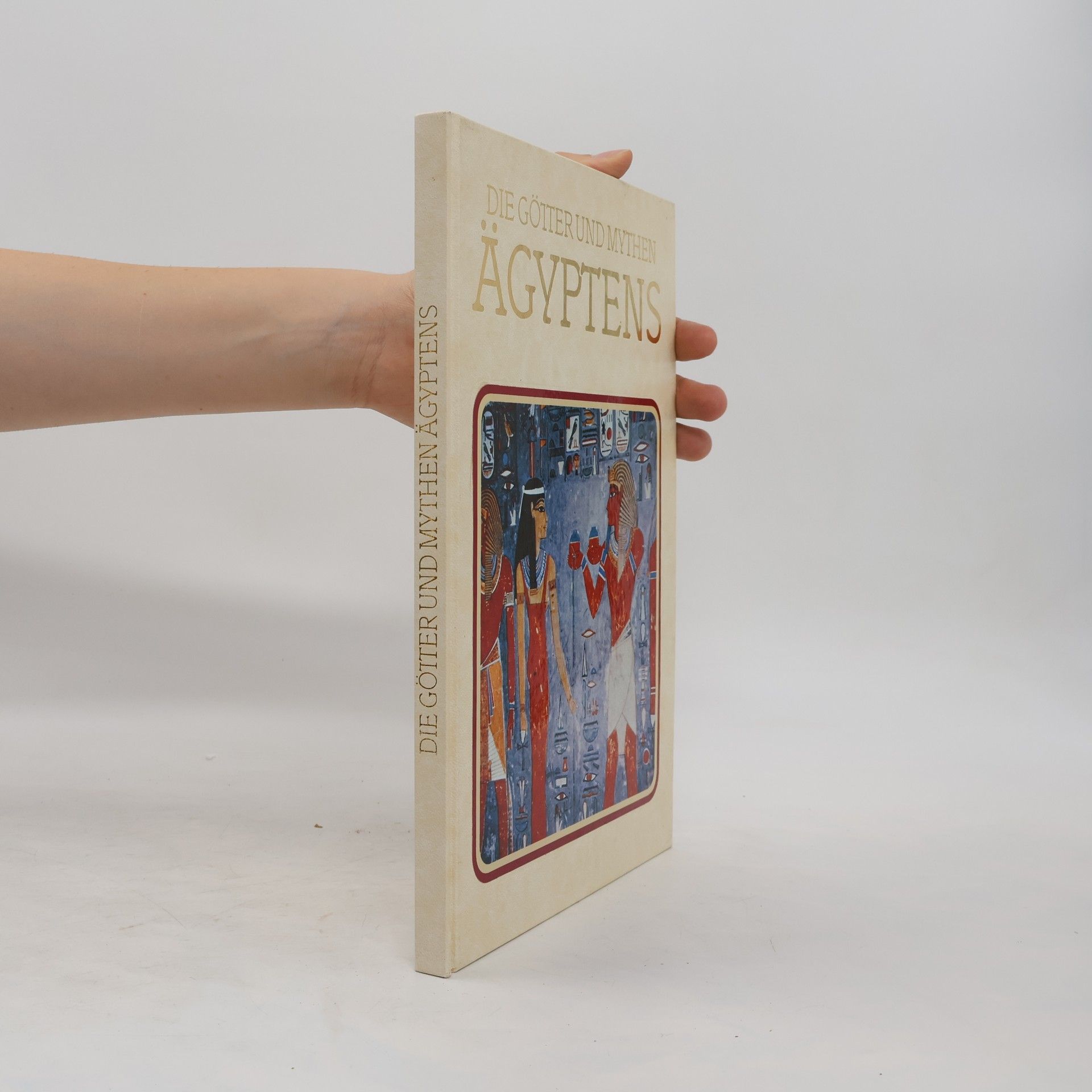 Various authors Die Götter und Mythen Ägyptens