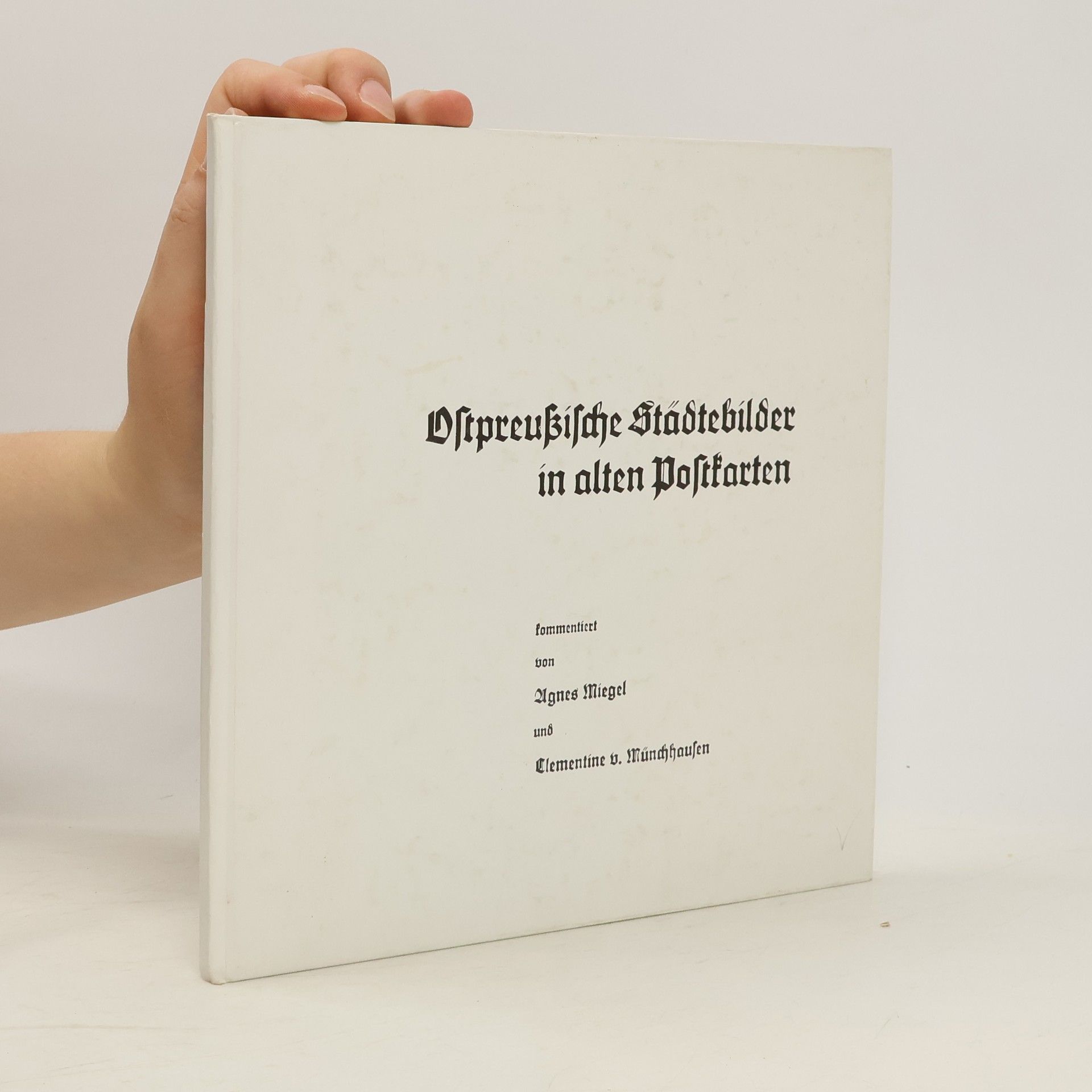 Brigitte Poschmann Ostpreußische Städtebilder in alten Postkarten
