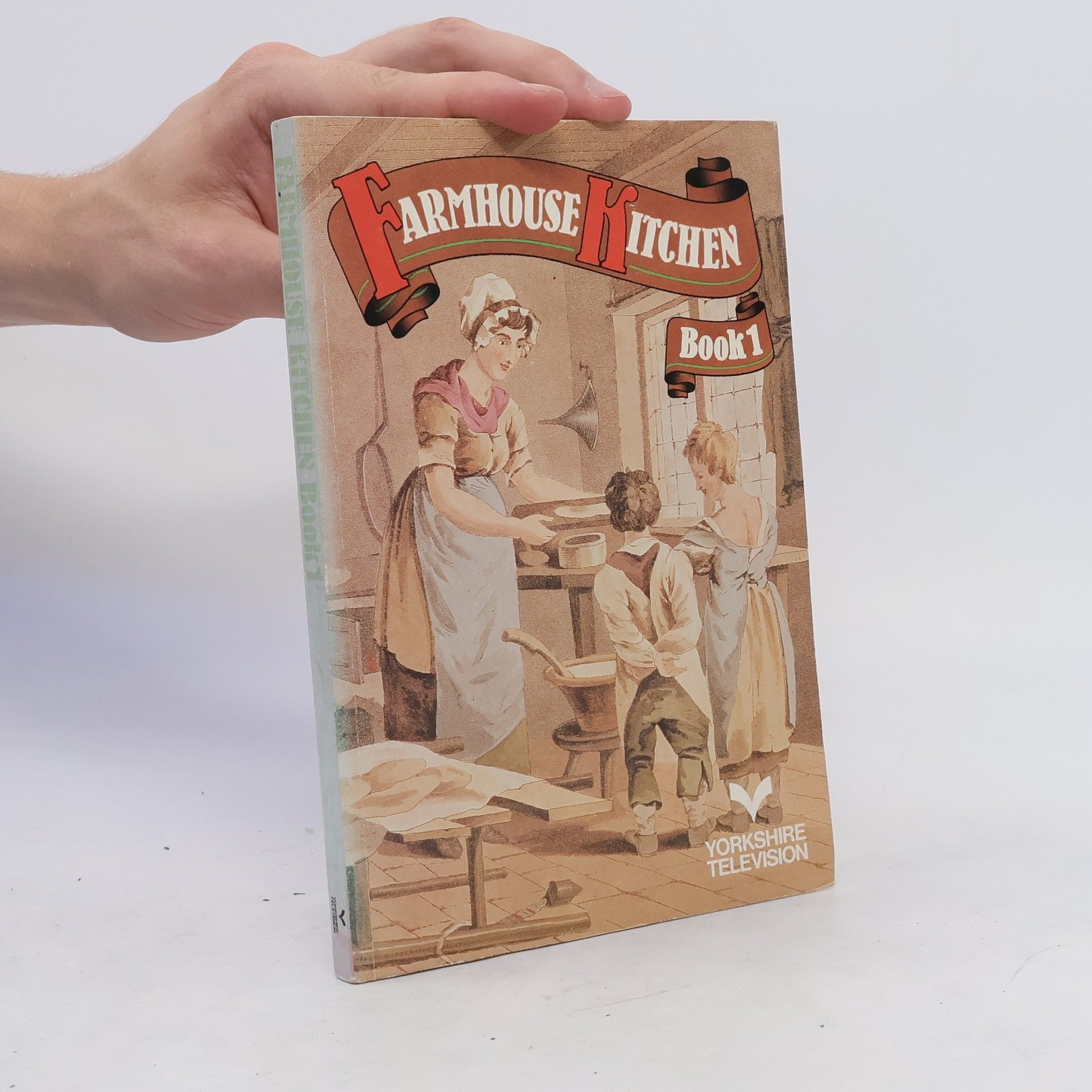 Rosemary Heesom Farmhouse kitchen : based on the Independent Television series, presented by Dorothy Sleightholme