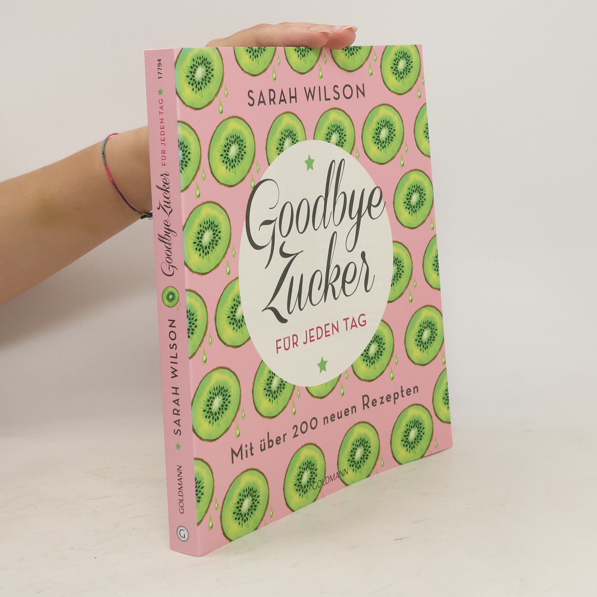 Sarah Wilson Goodbye Zucker für jeden Tag