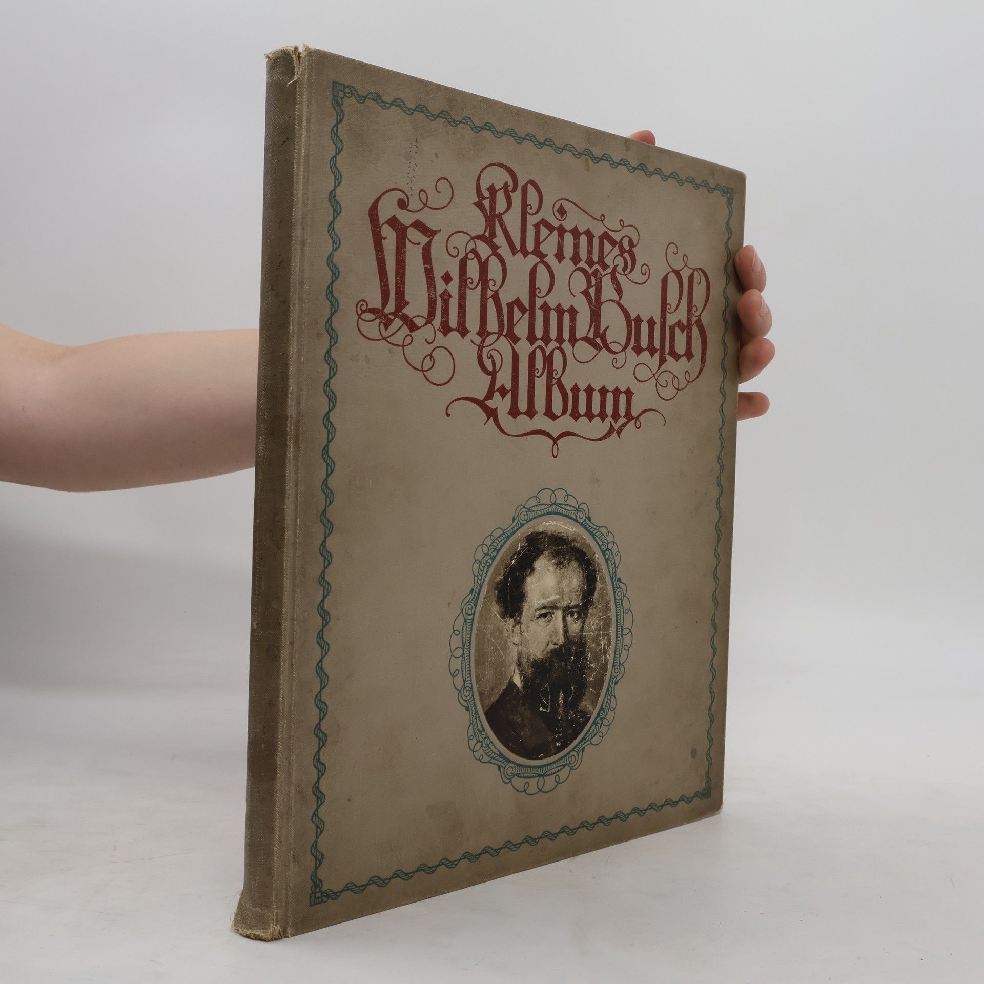 Wilhelm Busch Kleines Wilhelm Busch Album. Sammlung lustiger Bildgeschichten mit etwa 450 Bildern und farbigem Selbstportrait