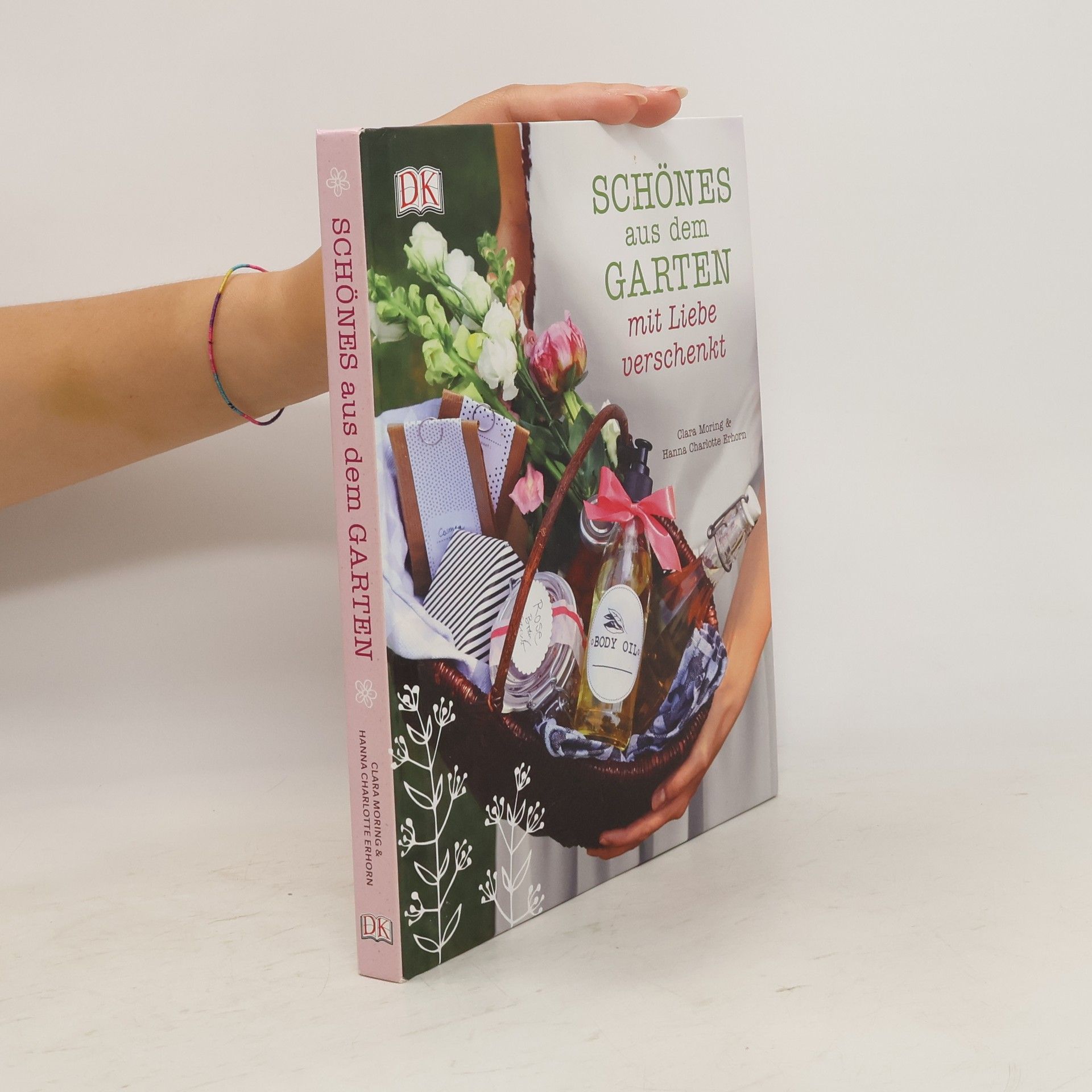 Clara Moring Schönes aus dem Garten mit Liebe verschenkt
