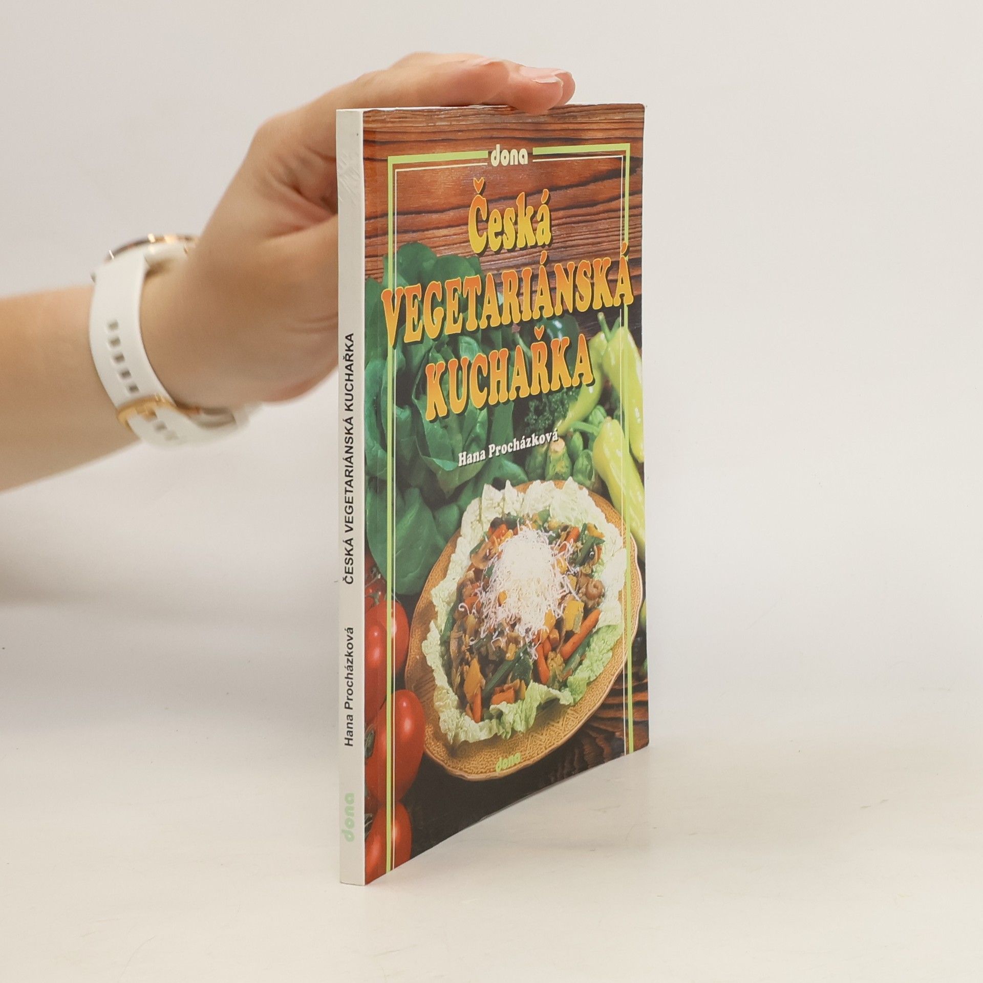 Hana Procházková Česká vegetariánská kuchařka