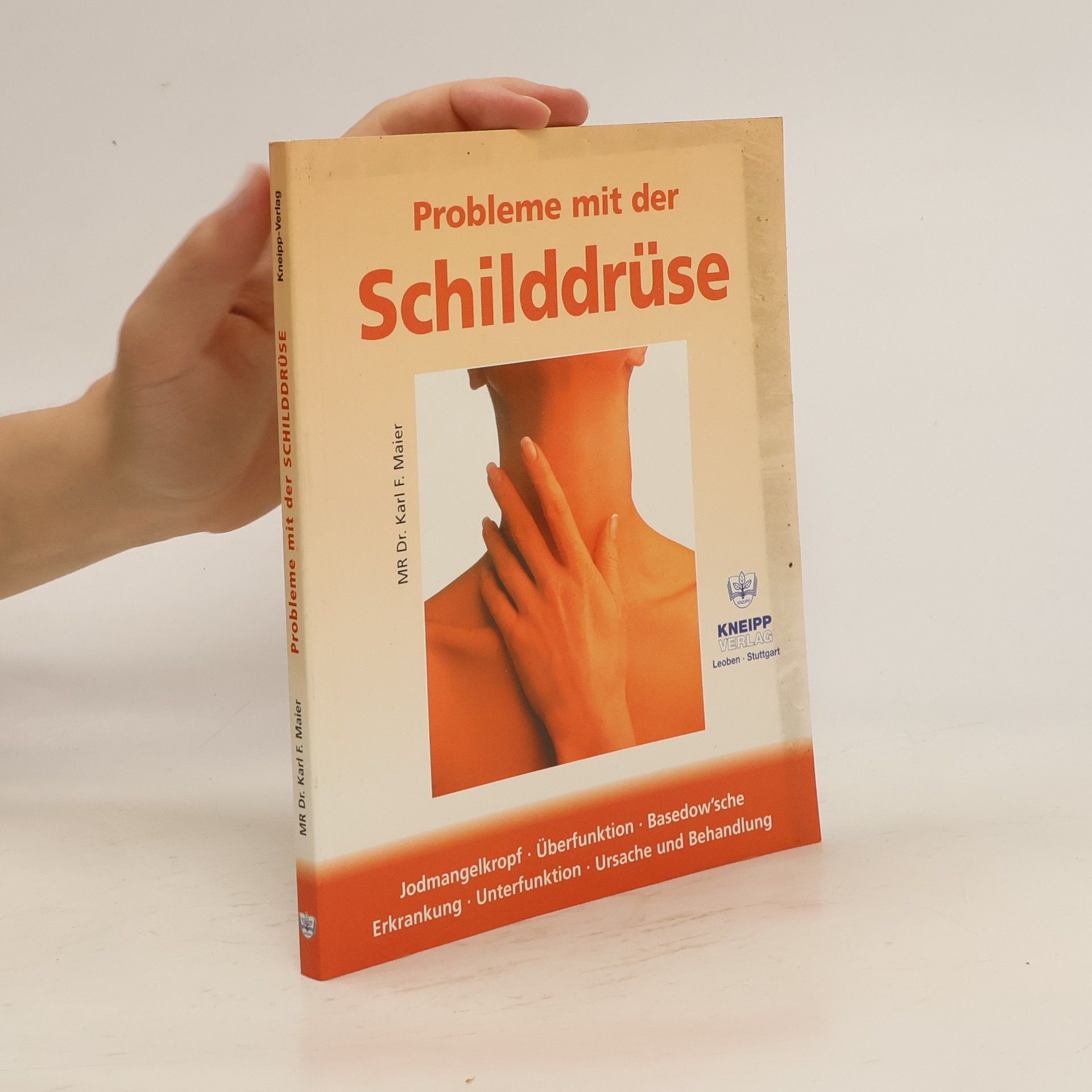 Karl F. Maier Probleme mit der Schilddrüse