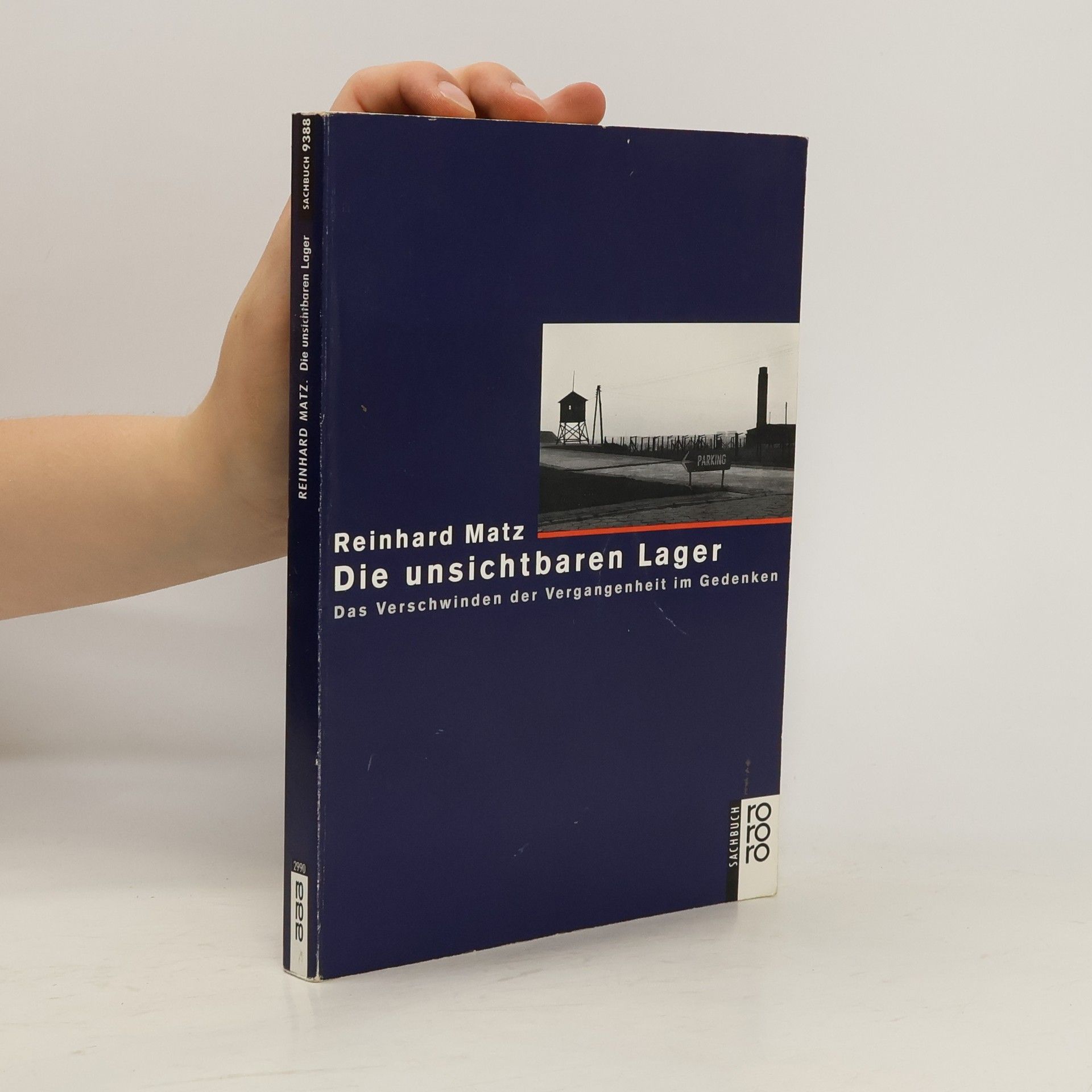 Reinhard Matz Die unsichtbaren Lager