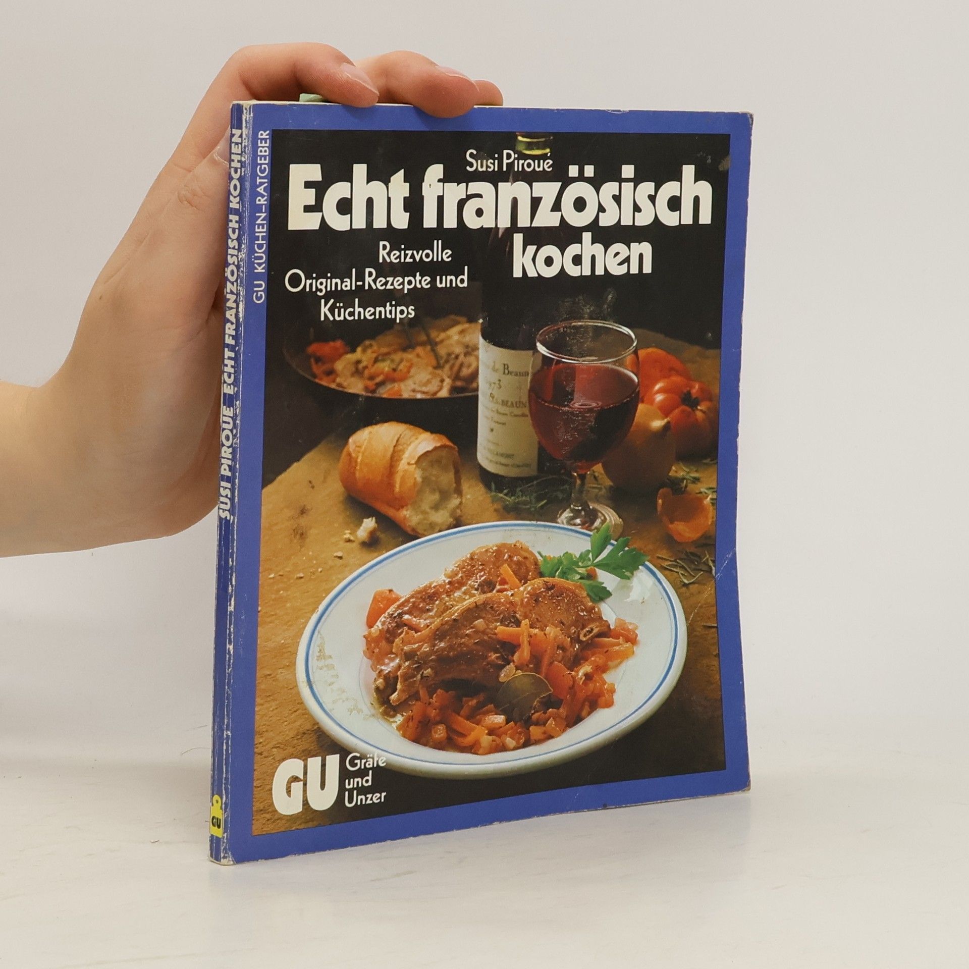 Susi Piroué Echt französisch kochen