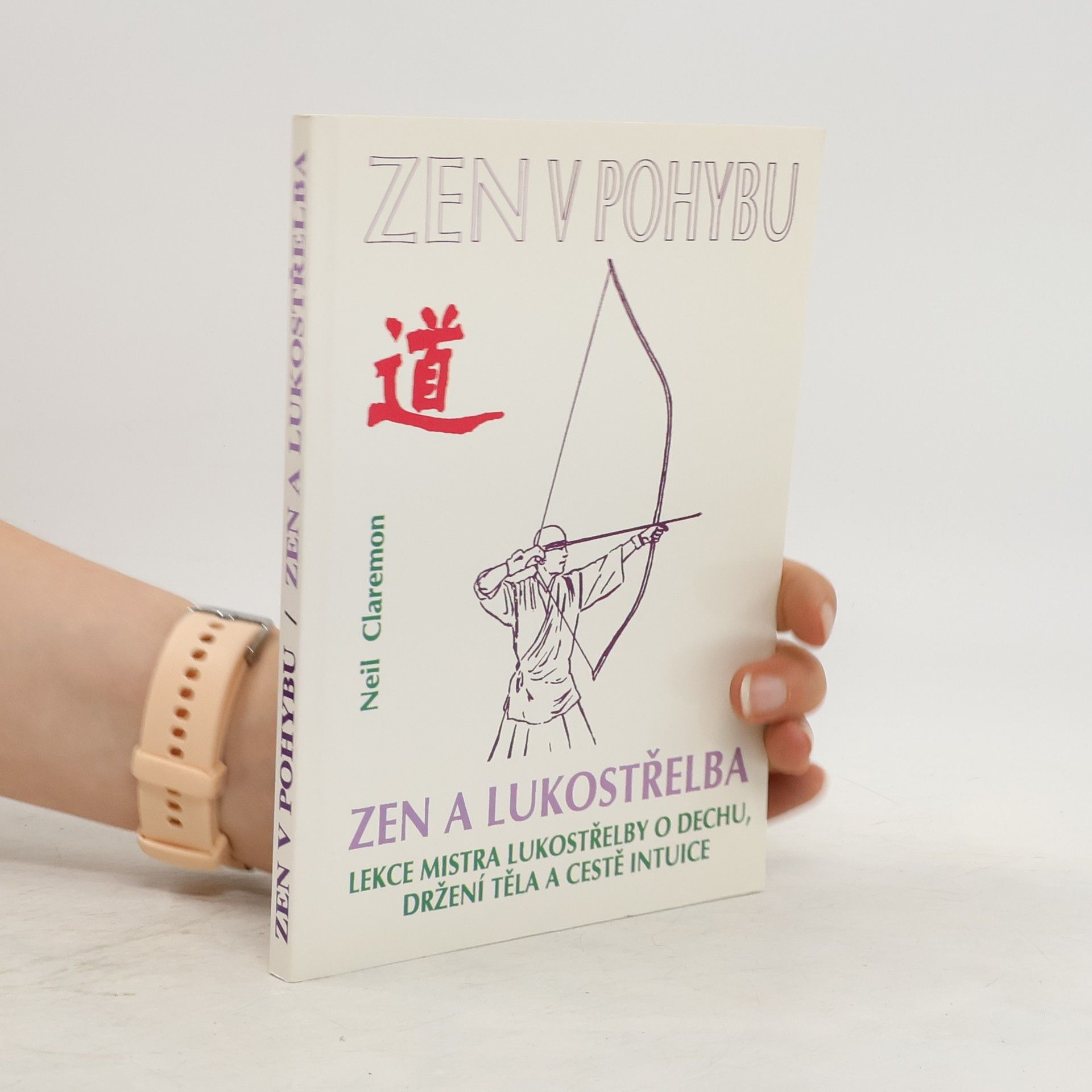Neil Claremon Zen a lukostřelba