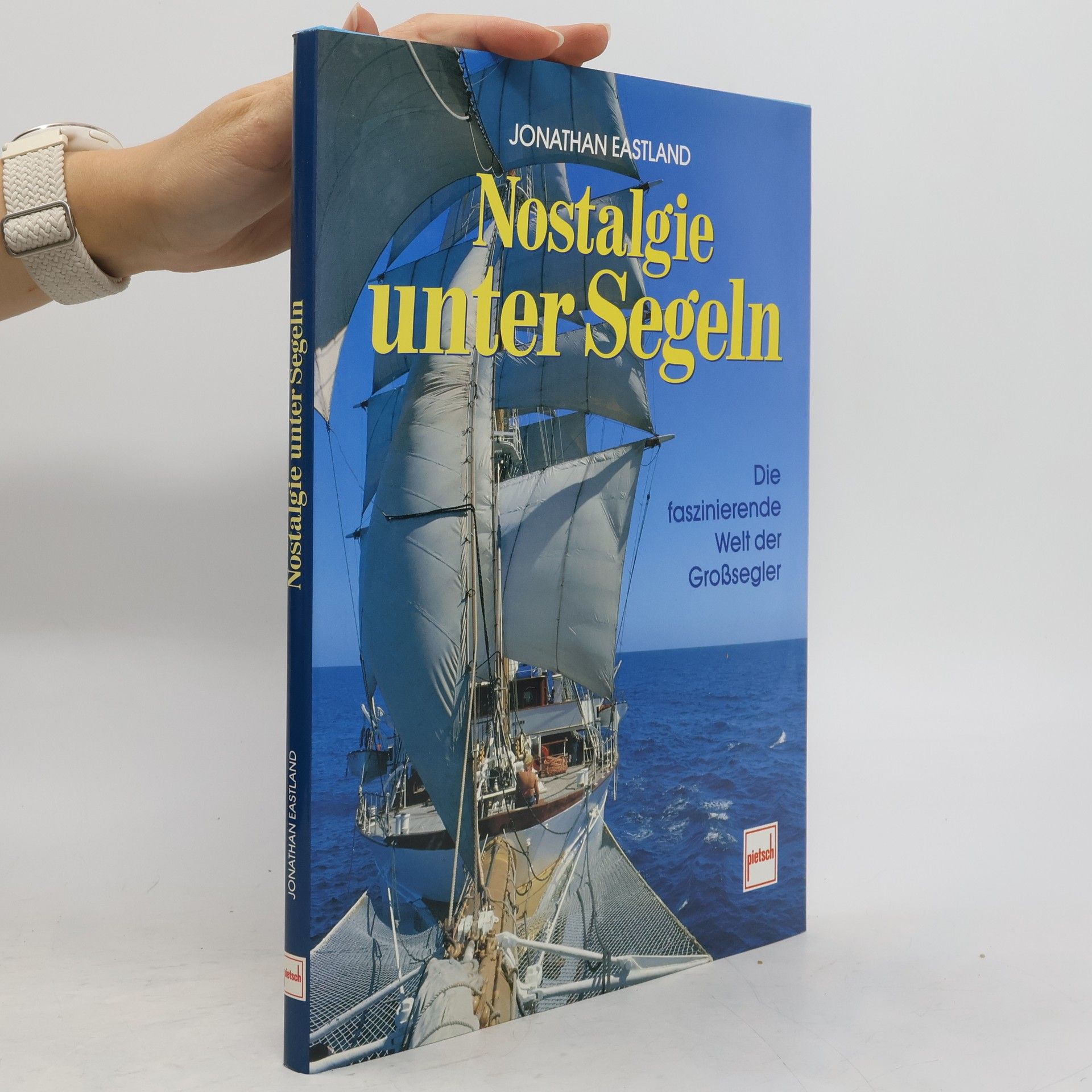 Jonathan Eastland Nostalgie unter Segeln
