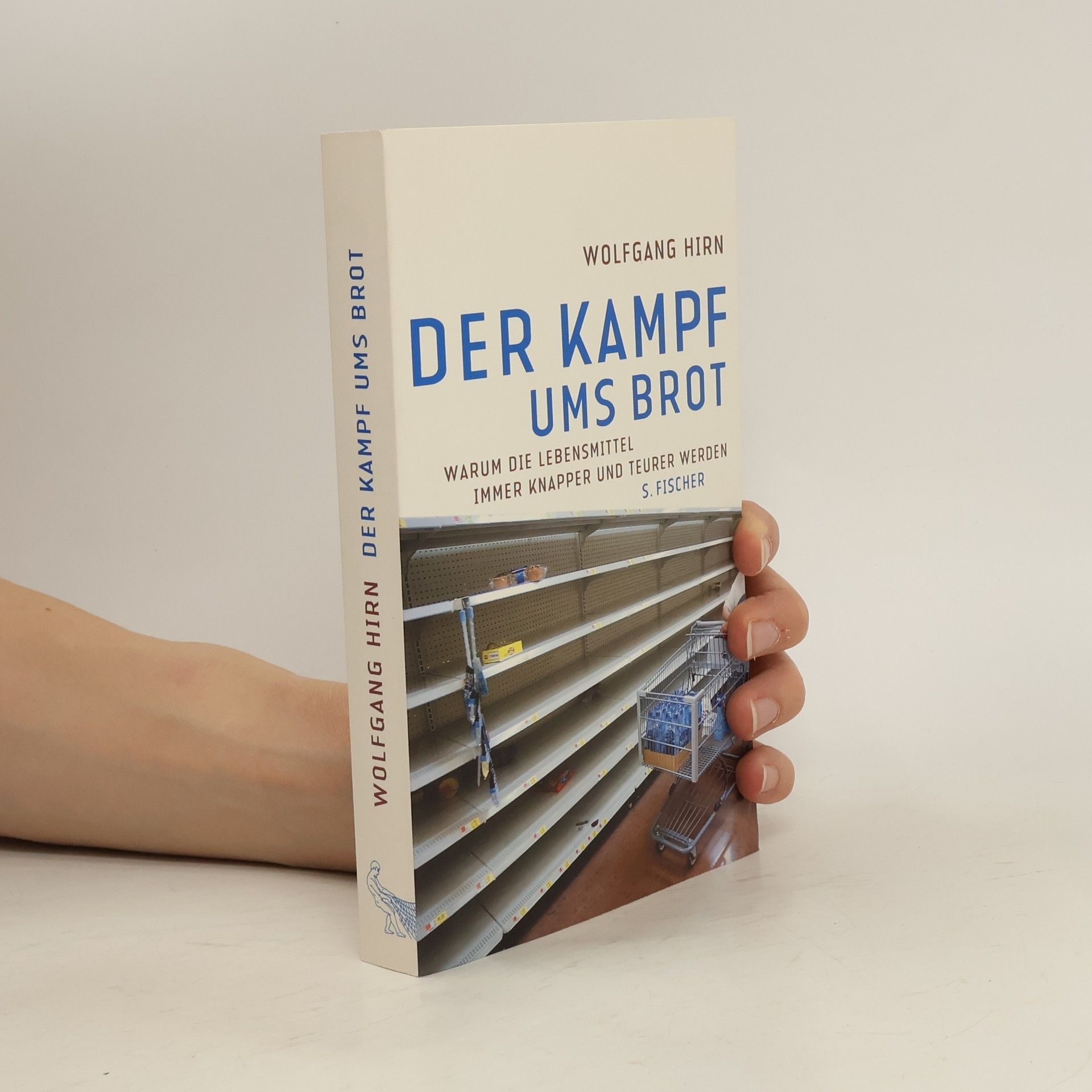 Wolfgang Hirn Der Kampf ums Brot