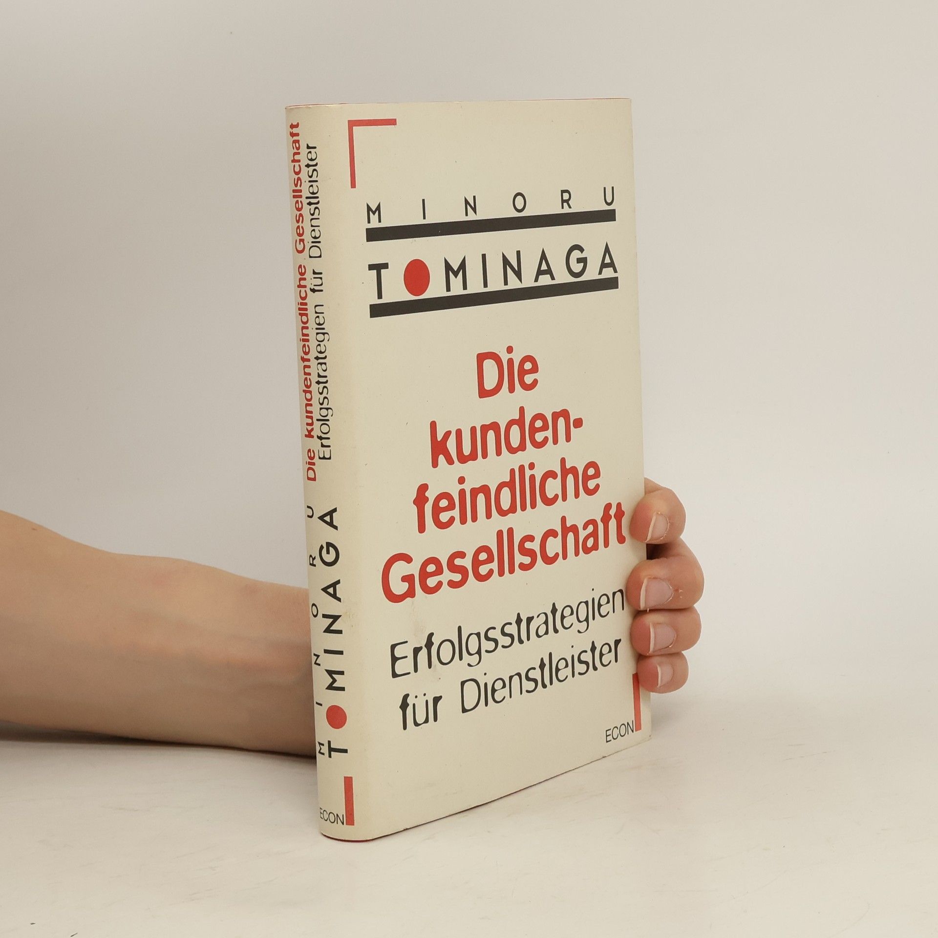Minoru Tominaga Die kundenfeindliche Gesellschaft