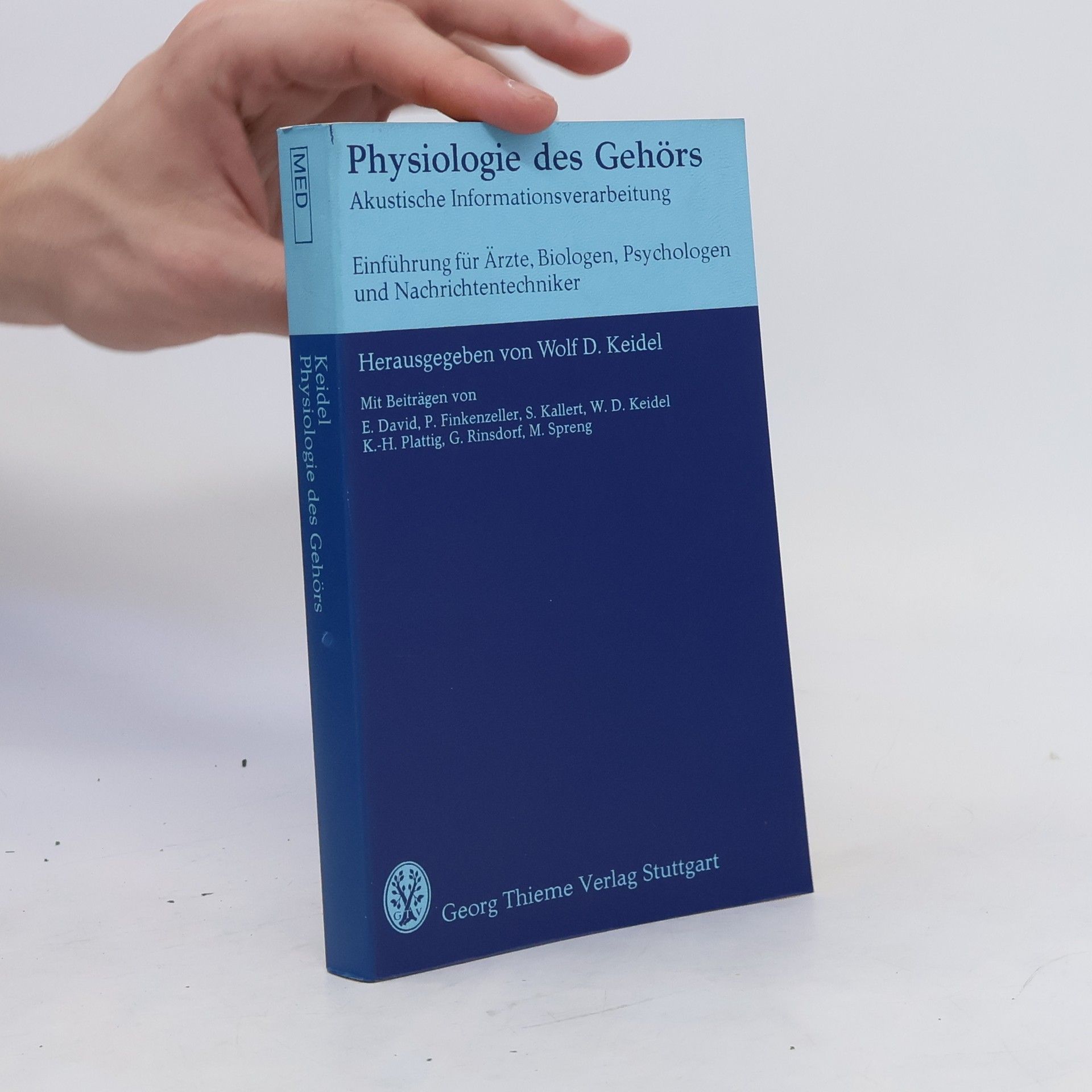 Wolf-Dieter Keidel Physiologie des Gehörs