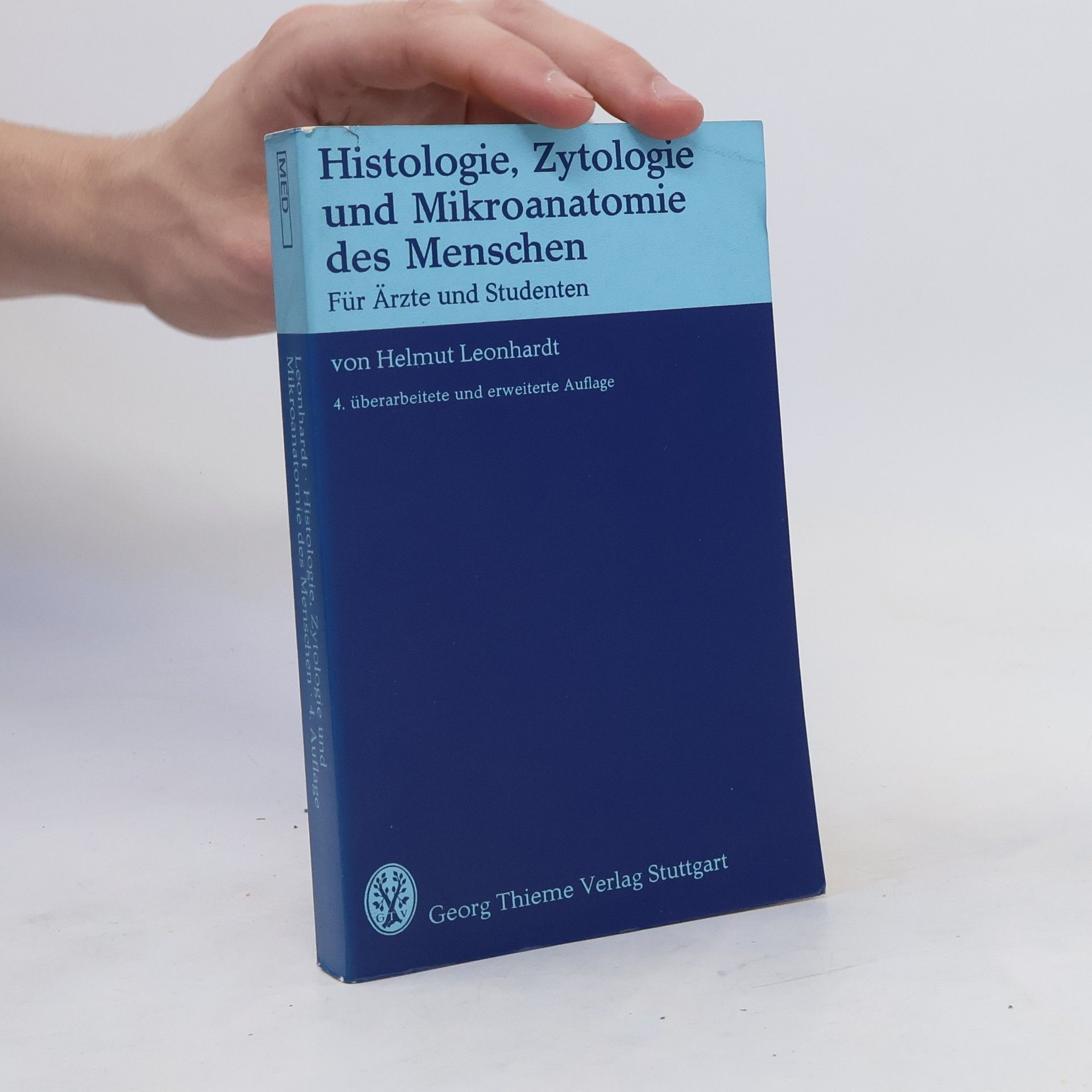 Helmut Leonhardt Histologie, Zytologie und Mikroanatomie des Menschen