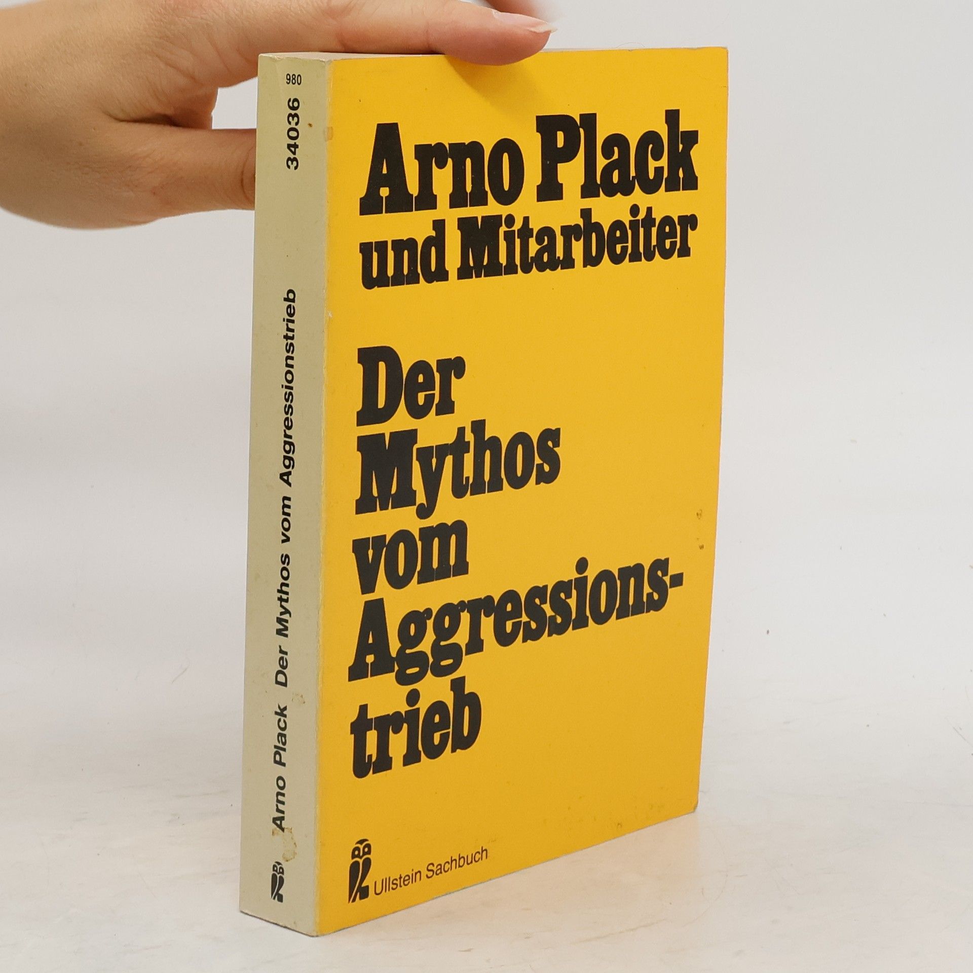 Arno Plack Der Mythos vom Aggressionstrieb