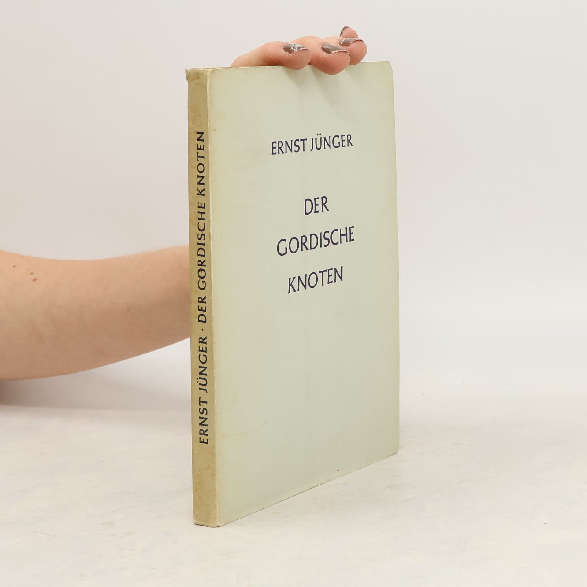 Ernst Jünger Der gordische Knoten