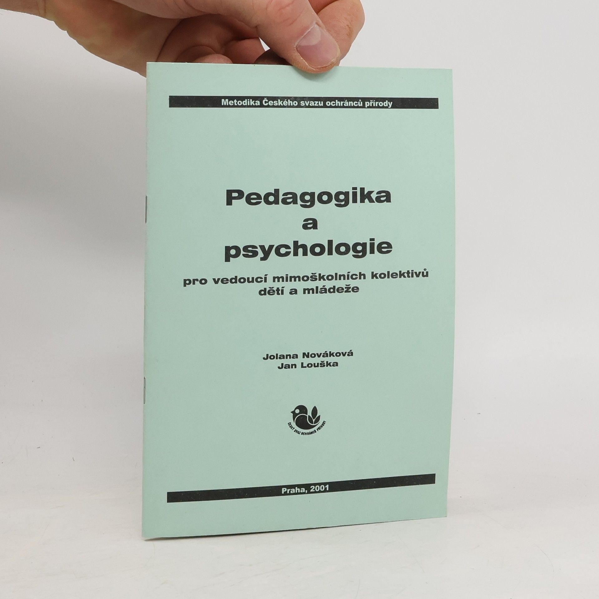 Jolana Nováková Pedagogika a psychologie pro vedoucí mimoškolních kolektivů dětí a mládeže