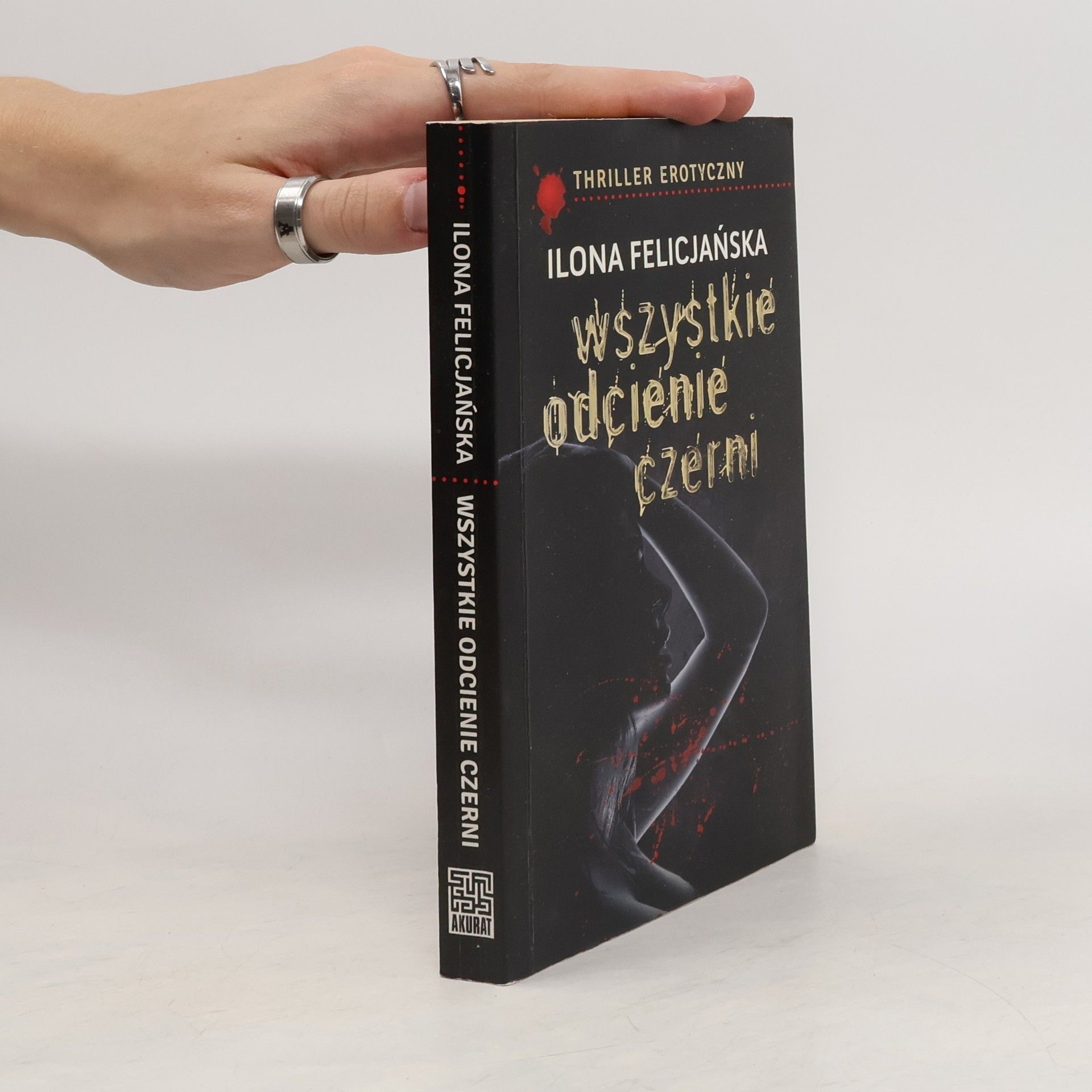 Felicjańska Ilona Wszystkie odcienie czerni