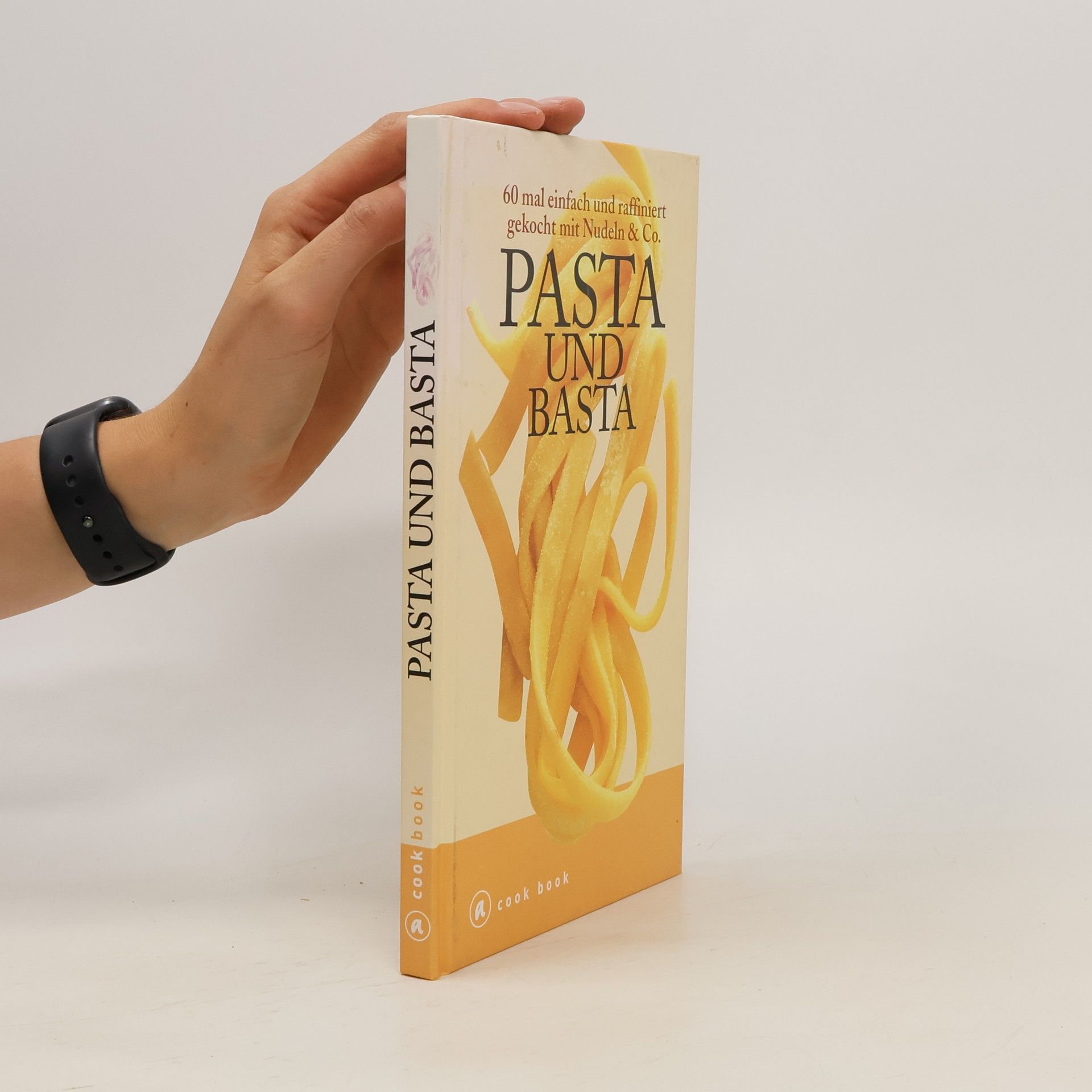 Autorenkollektiv Pasta und basta