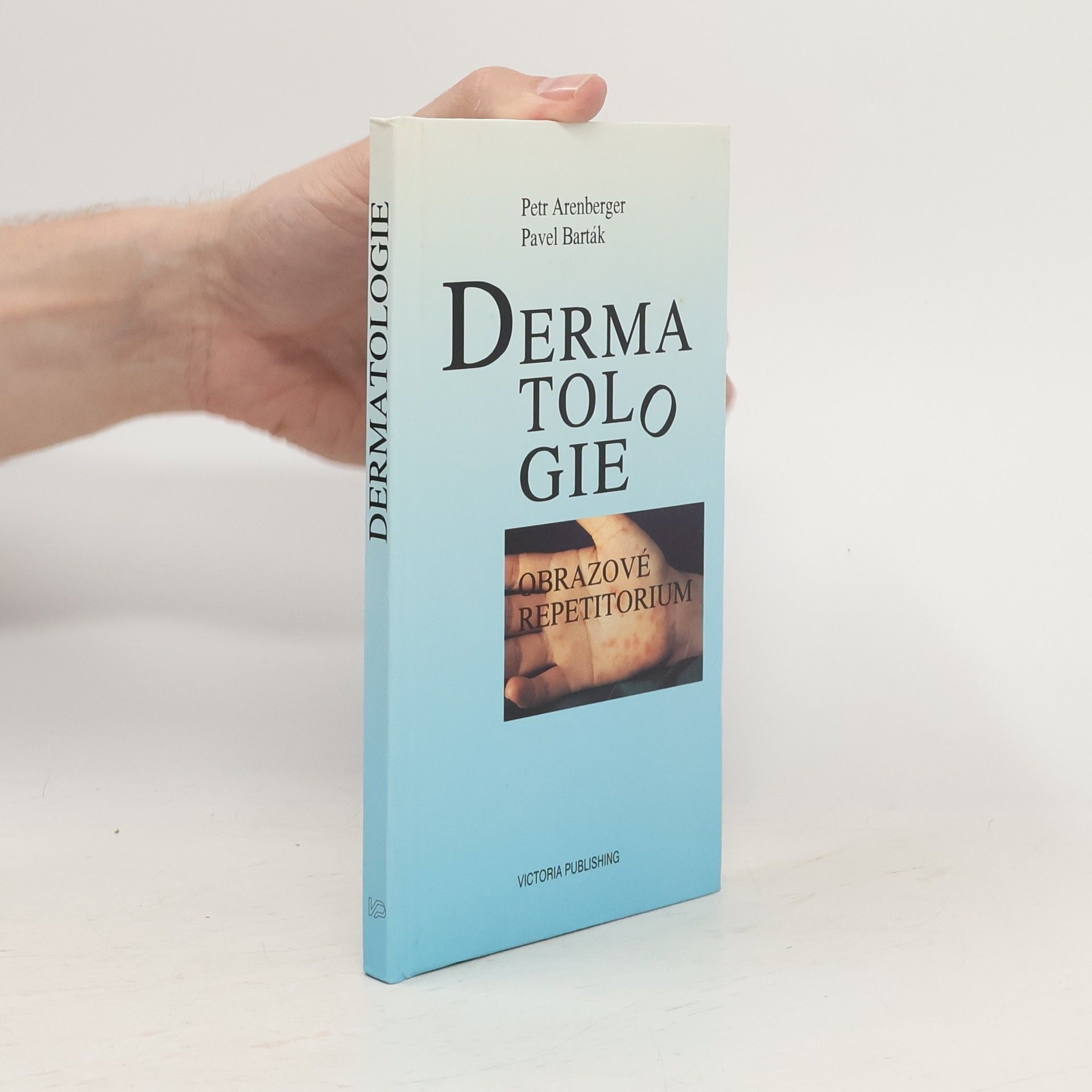 Pavel Barták Dermatologie. Obrazové repetitorium