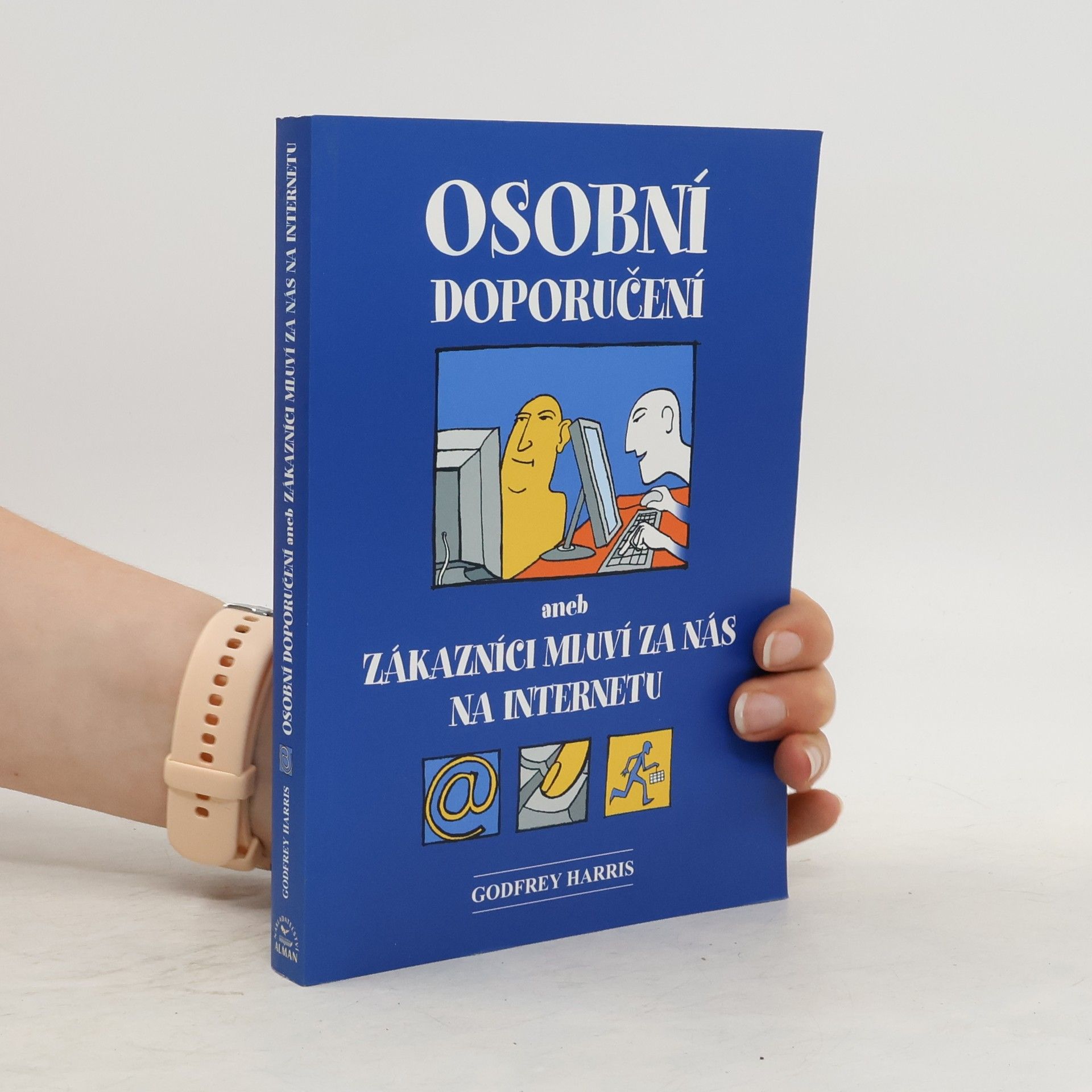 kolektiv Osobní doporučení, aneb, Zákazníci mluví za nás na internetu