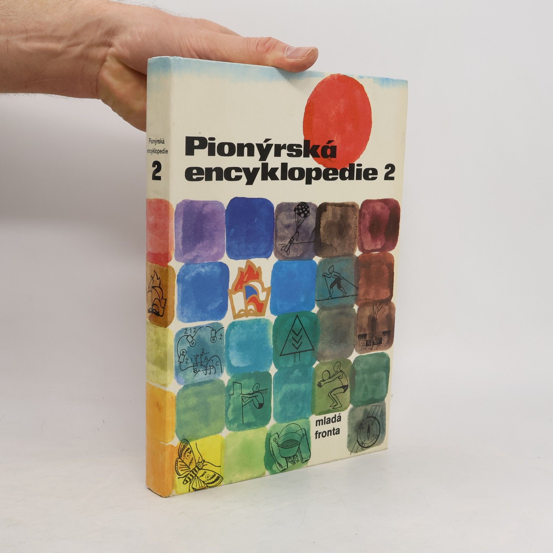 Collectif d'auteurs Pionýrská encyklopedie II. díl