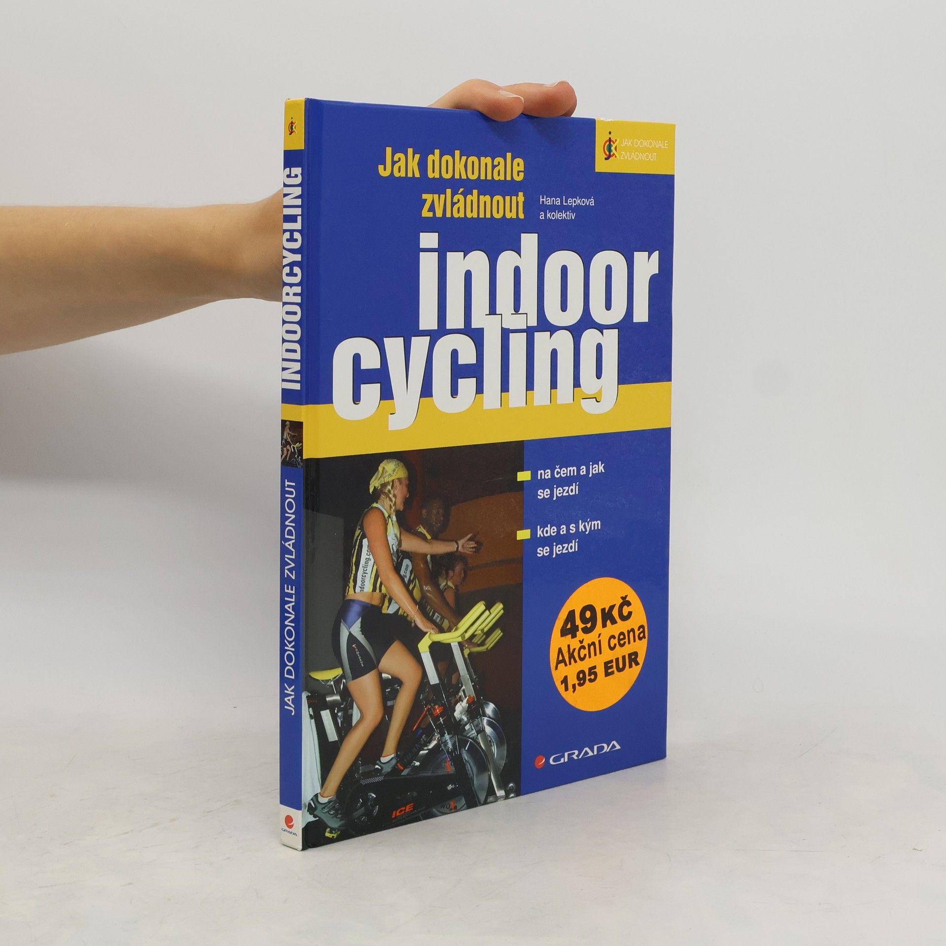 Hana Lepková Jak dokonale zvládnout indoorcycling