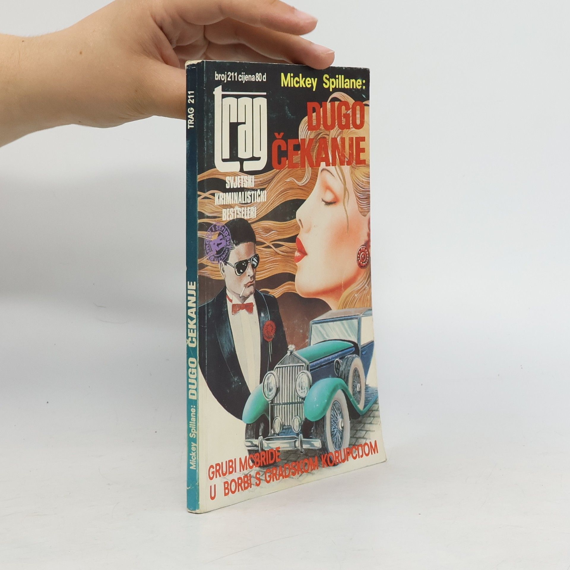 Mickey Spillane Trag broj 211. Dugo čekanje