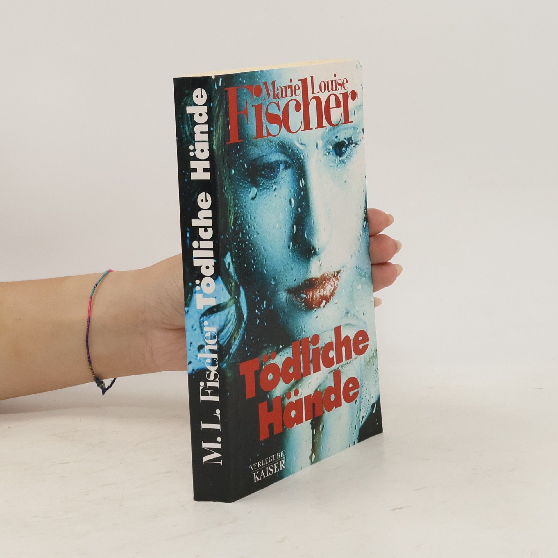 Marie Louise Fischer Tödliche Hände