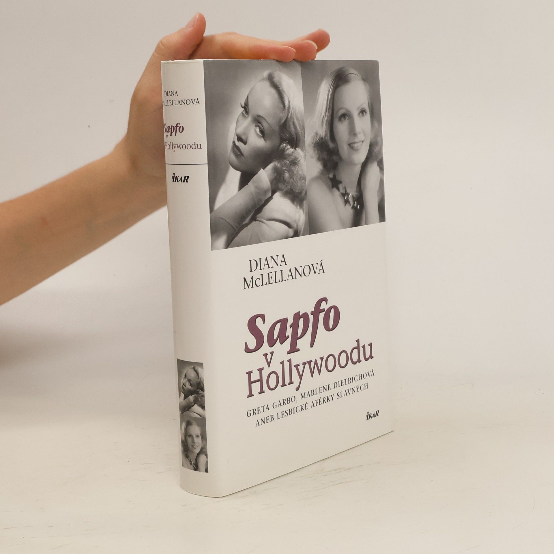 Diana McLellan Sapfo v Hollywoodu. Greta Garbo, Marlene Dietrichová aneb Lesbické aférky slavných