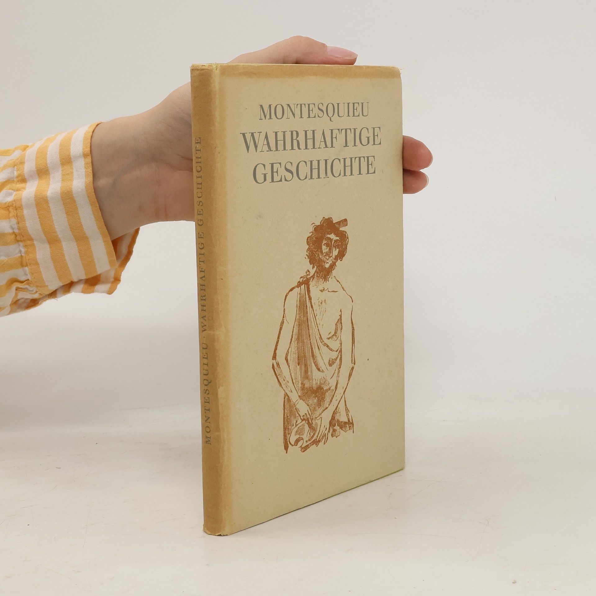 Charles Louis de Secondat de Montesquieu Wahrhaftige Geschichte