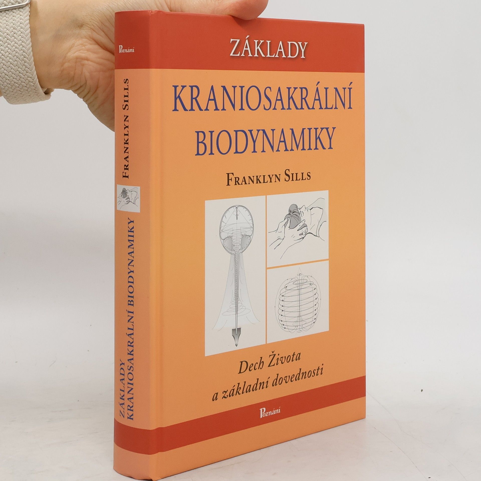 Franklyn Sills Základy kraniosakrální biodynamiky